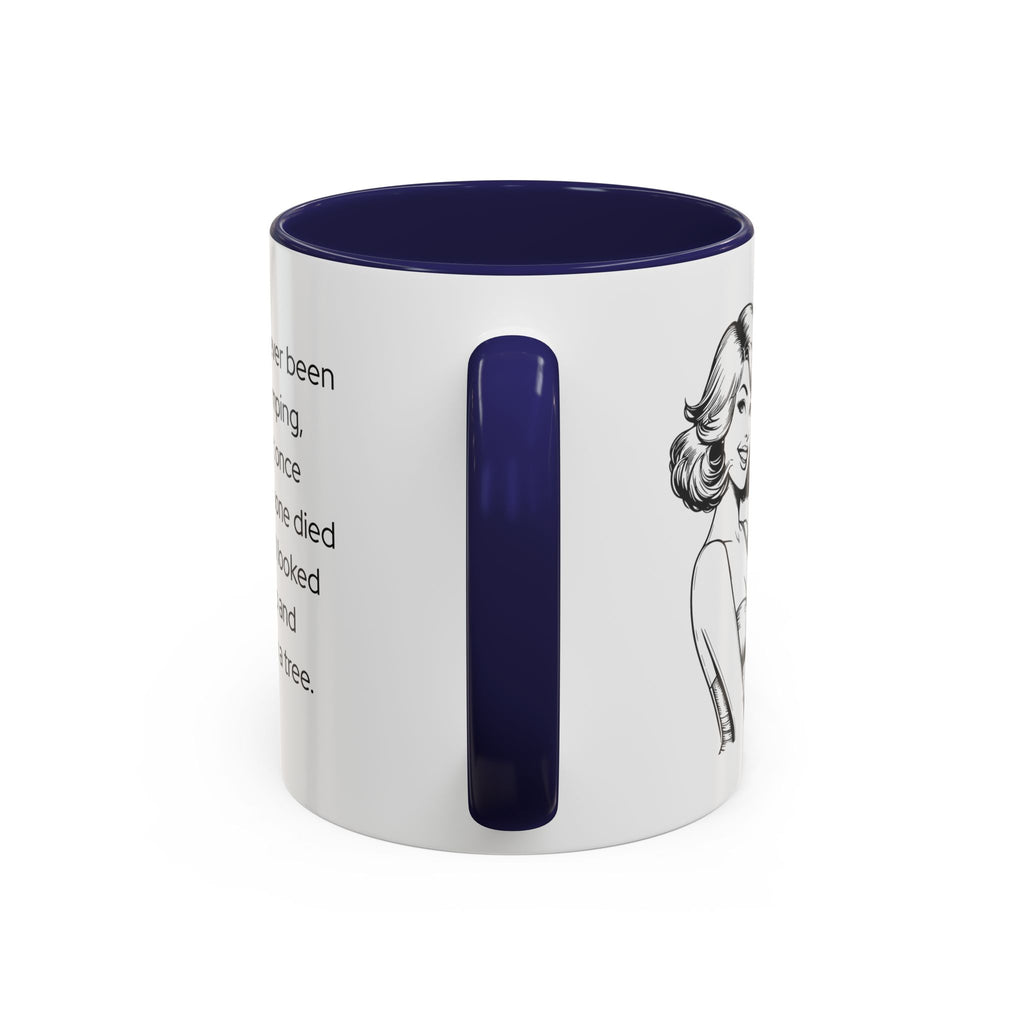 Camping Humor Coffee Mug — "I've never been camping, but once my phone died and I looked up and saw a tree."