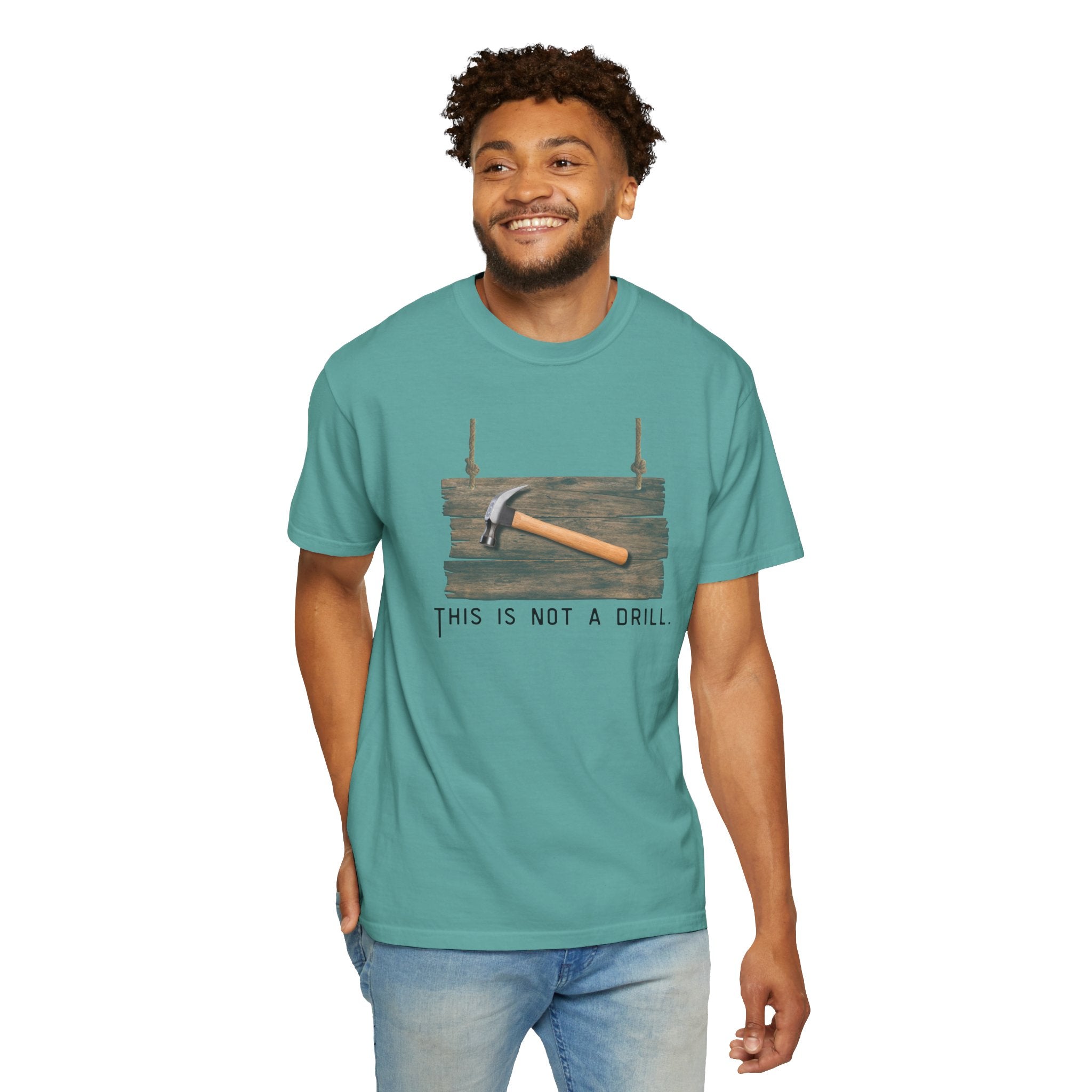 Funny Hammer Graphic T-Shirt - "This Is Not A Drill" Funny Shirt