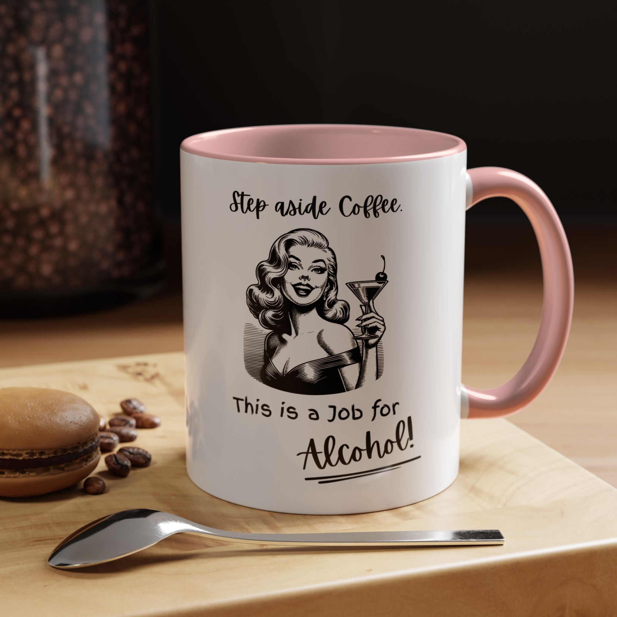 Accent Coffee Mug — "Step Aside Coffee, This Is a Job for Alcohol" Retro Cocktail Mug