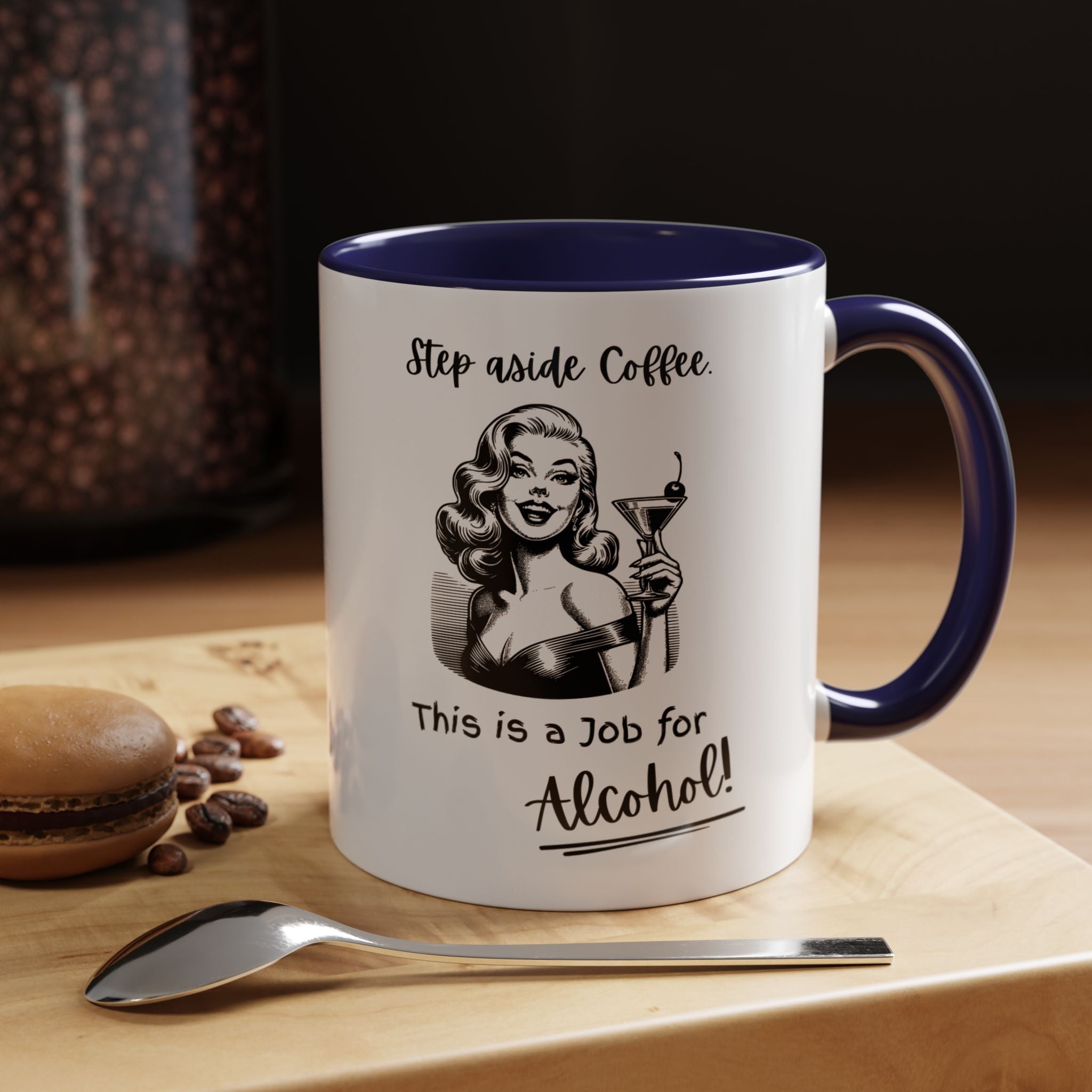 Accent Coffee Mug — "Step Aside Coffee, This Is a Job for Alcohol" Retro Cocktail Mug