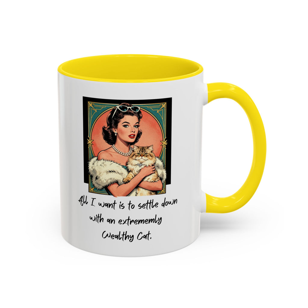 Accent Coffee Mug — Vintage Glam 'All I Want Is to Settle Down with an Extremely Wealthy Cat'