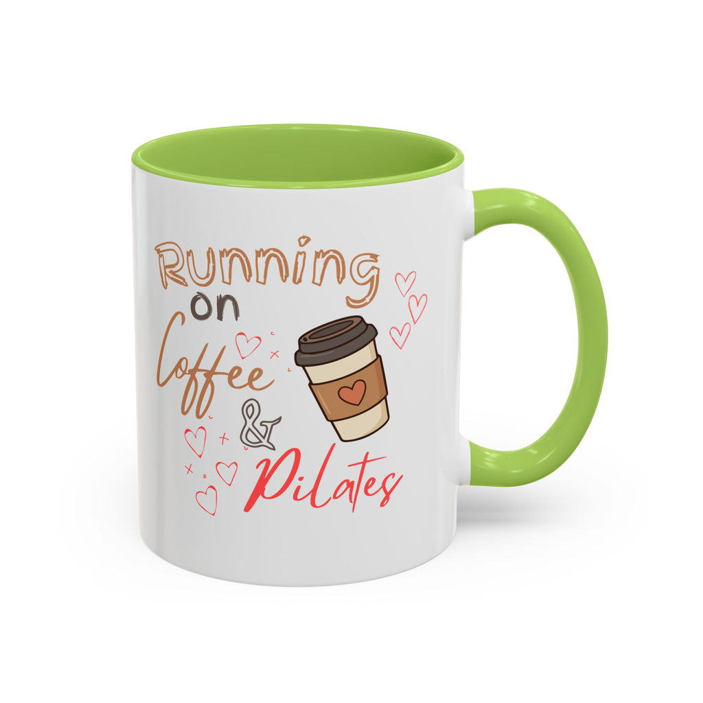 Coffee & Pilates Mug — “Running on Coffee & Pilates” Accent Coffee Cup