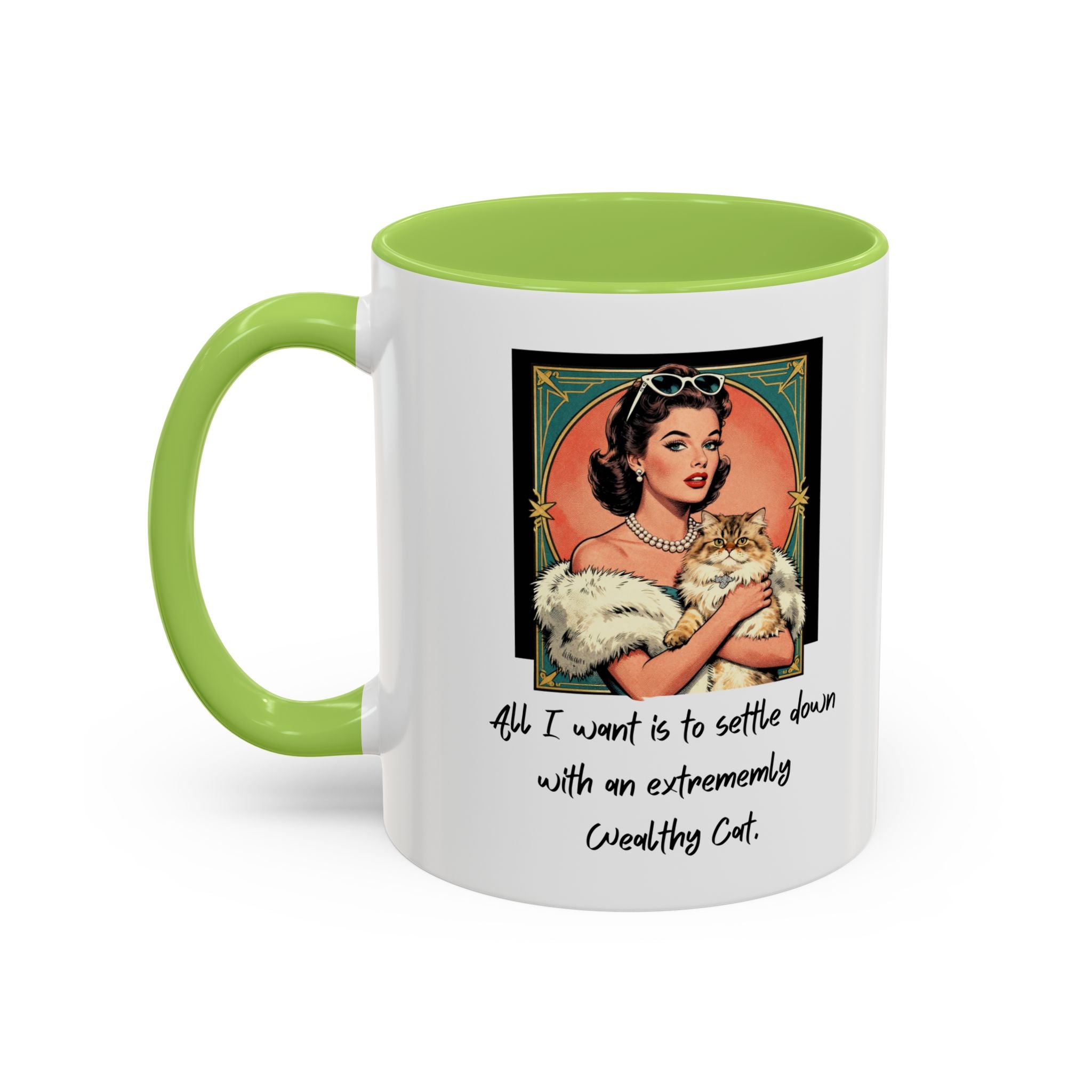Accent Coffee Mug — Vintage Glam 'All I Want Is to Settle Down with an Extremely Wealthy Cat'