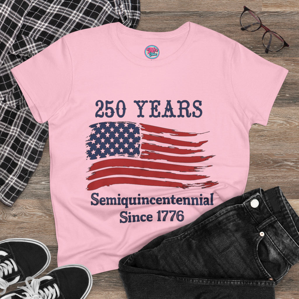 Women's Tee - "250 Years Semiquincentennial Since 1776" American Flag Patriotic Shirt