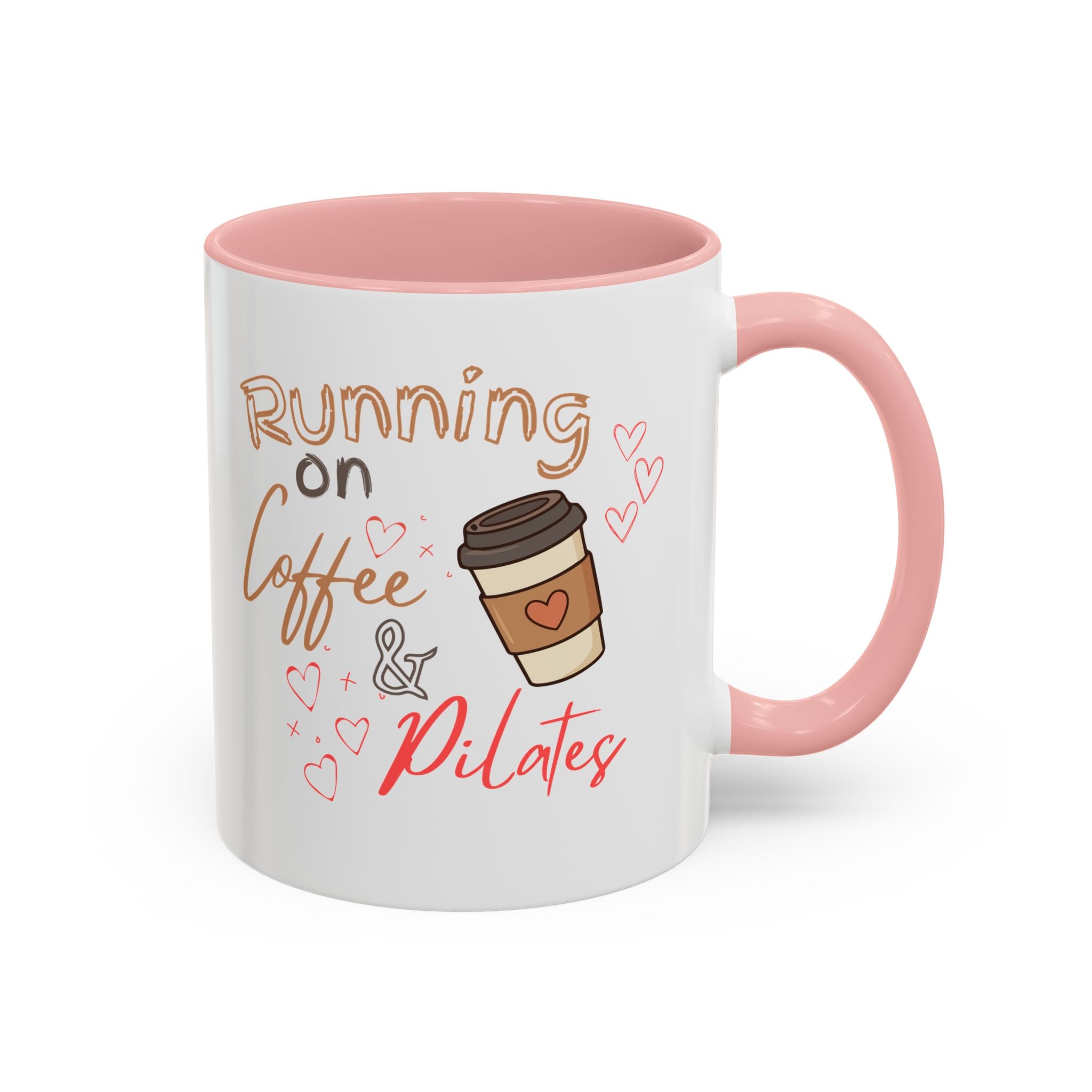 Coffee & Pilates Mug — “Running on Coffee & Pilates” Accent Coffee Cup