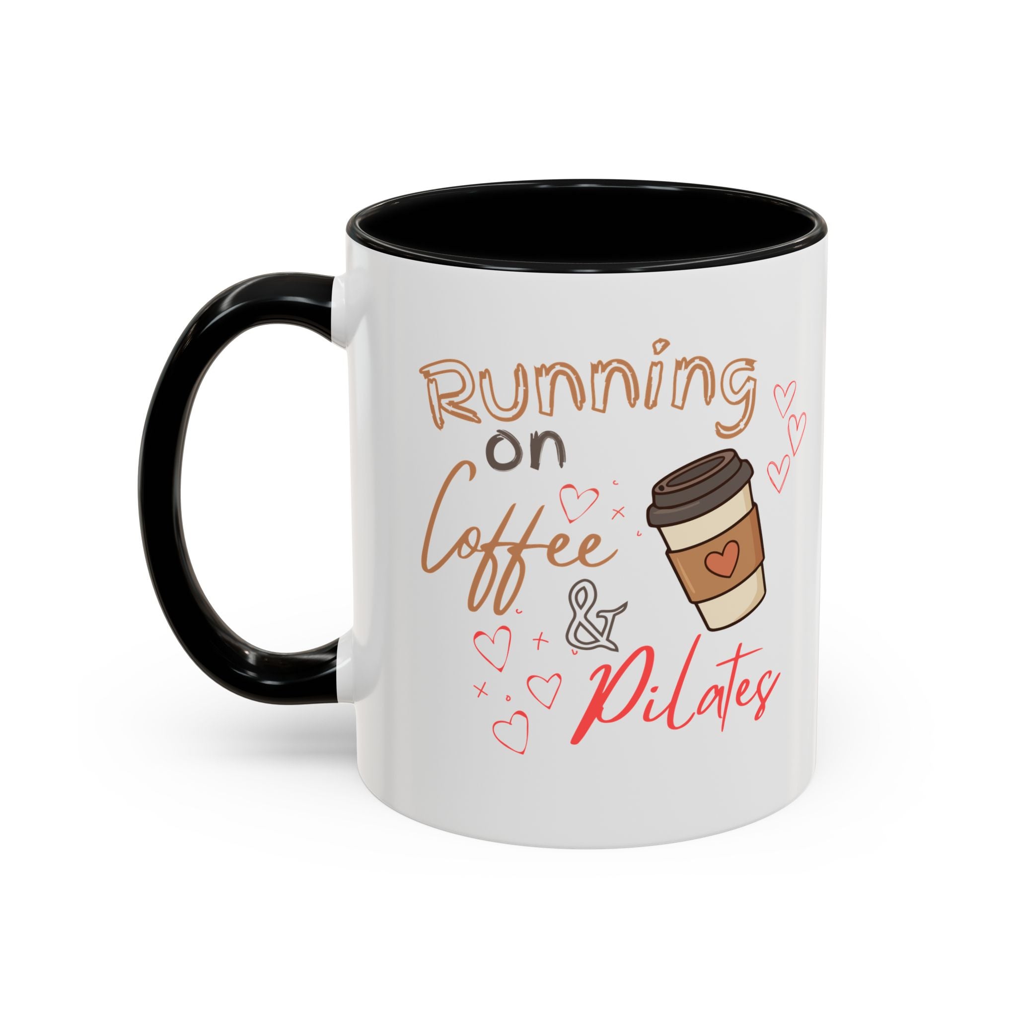 Coffee & Pilates Mug — “Running on Coffee & Pilates” Accent Coffee Cup