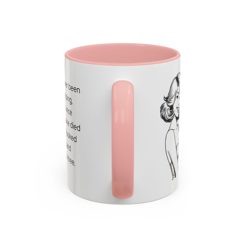 Camping Humor Coffee Mug — "I've never been camping, but once my phone died and I looked up and saw a tree."