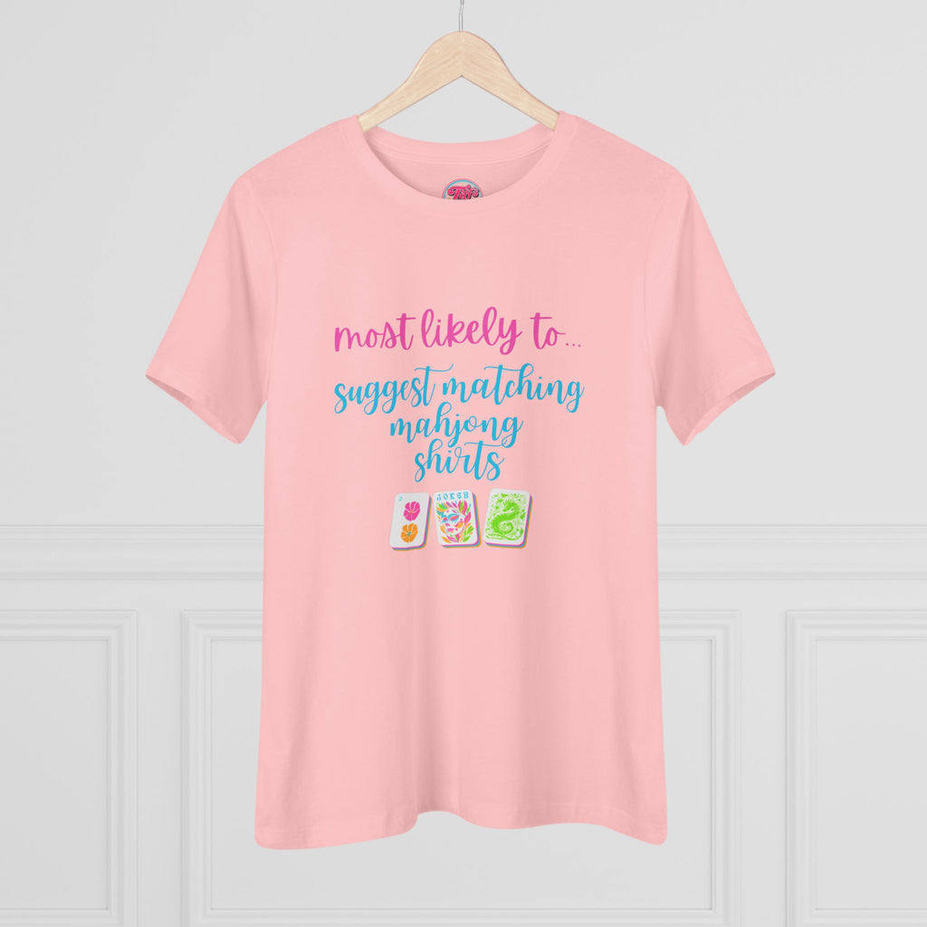 Women's Tee — "Most Likely to Suggest Matching Mahjong Shirts" Cute Mahjong Graphic T-Shirt