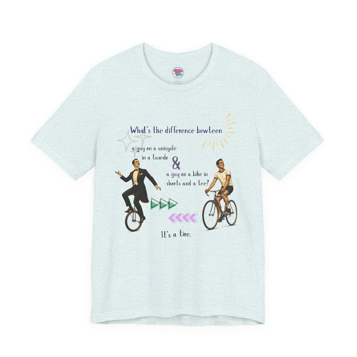 Funny Unicycle vs Bicycle T‑Shirt — "What's the Difference... It's a Tire" Graphic Tee