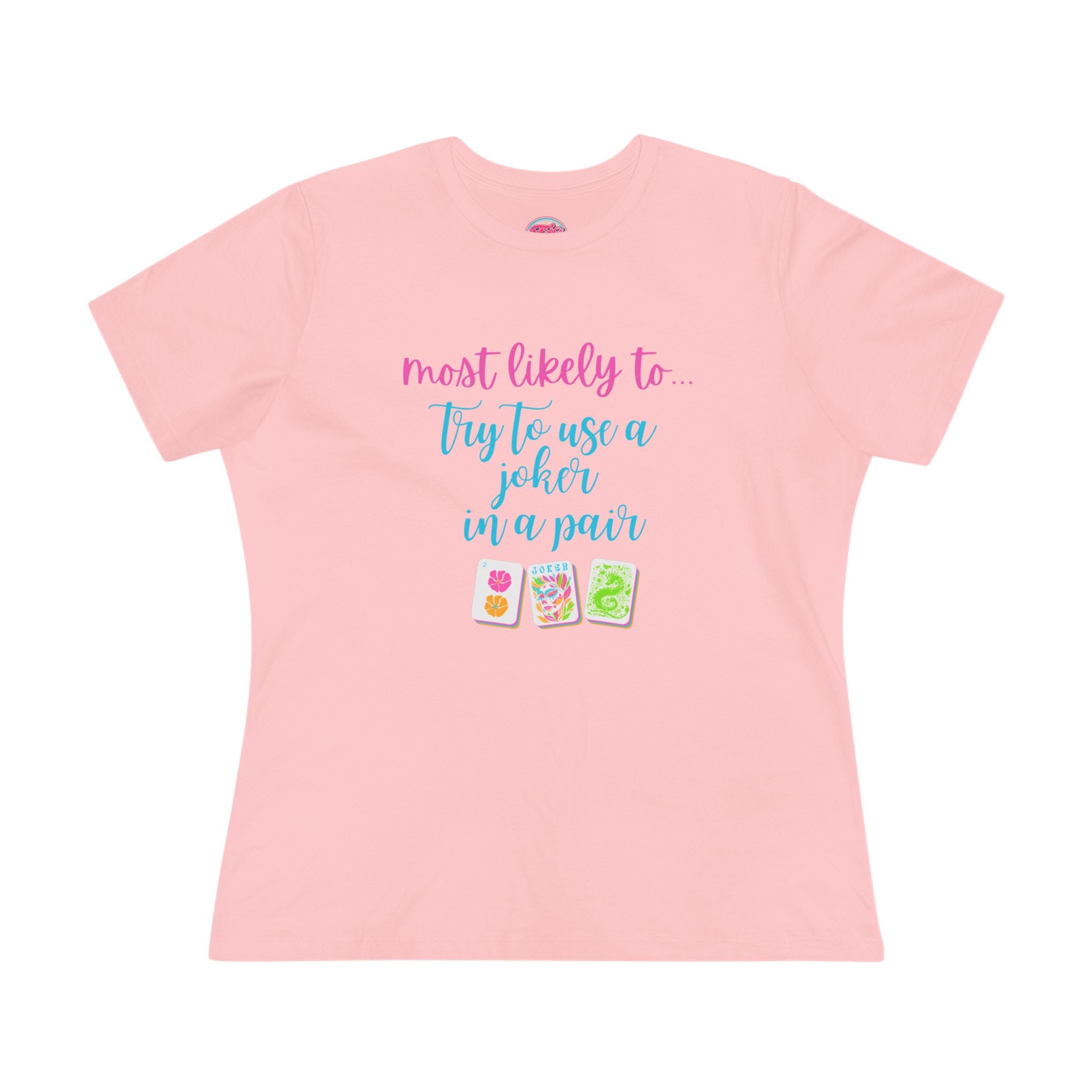 Most Likely to Try to Use a Joker in a Pair – Funny Mahjong Women's Cotton Tee
