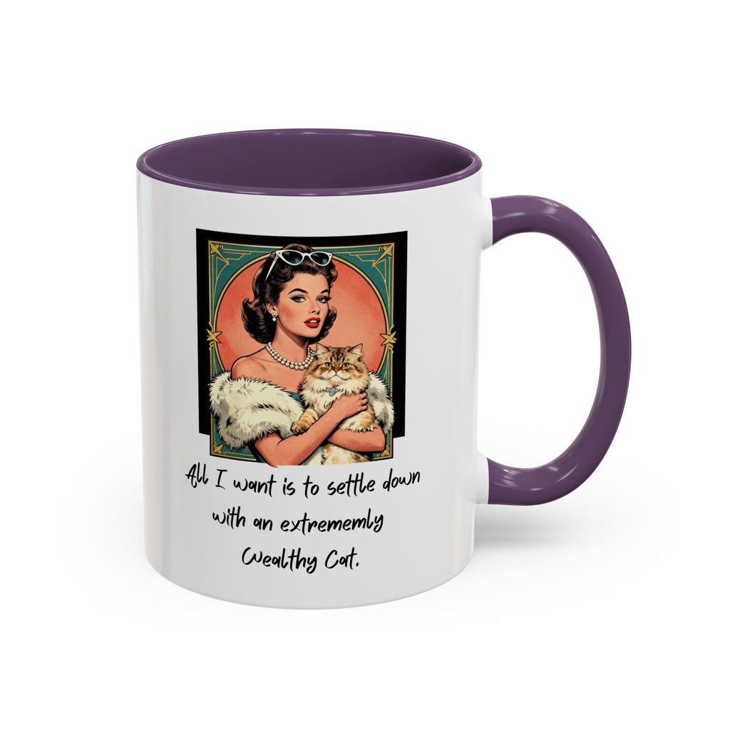 Accent Coffee Mug — Vintage Glam 'All I Want Is to Settle Down with an Extremely Wealthy Cat'