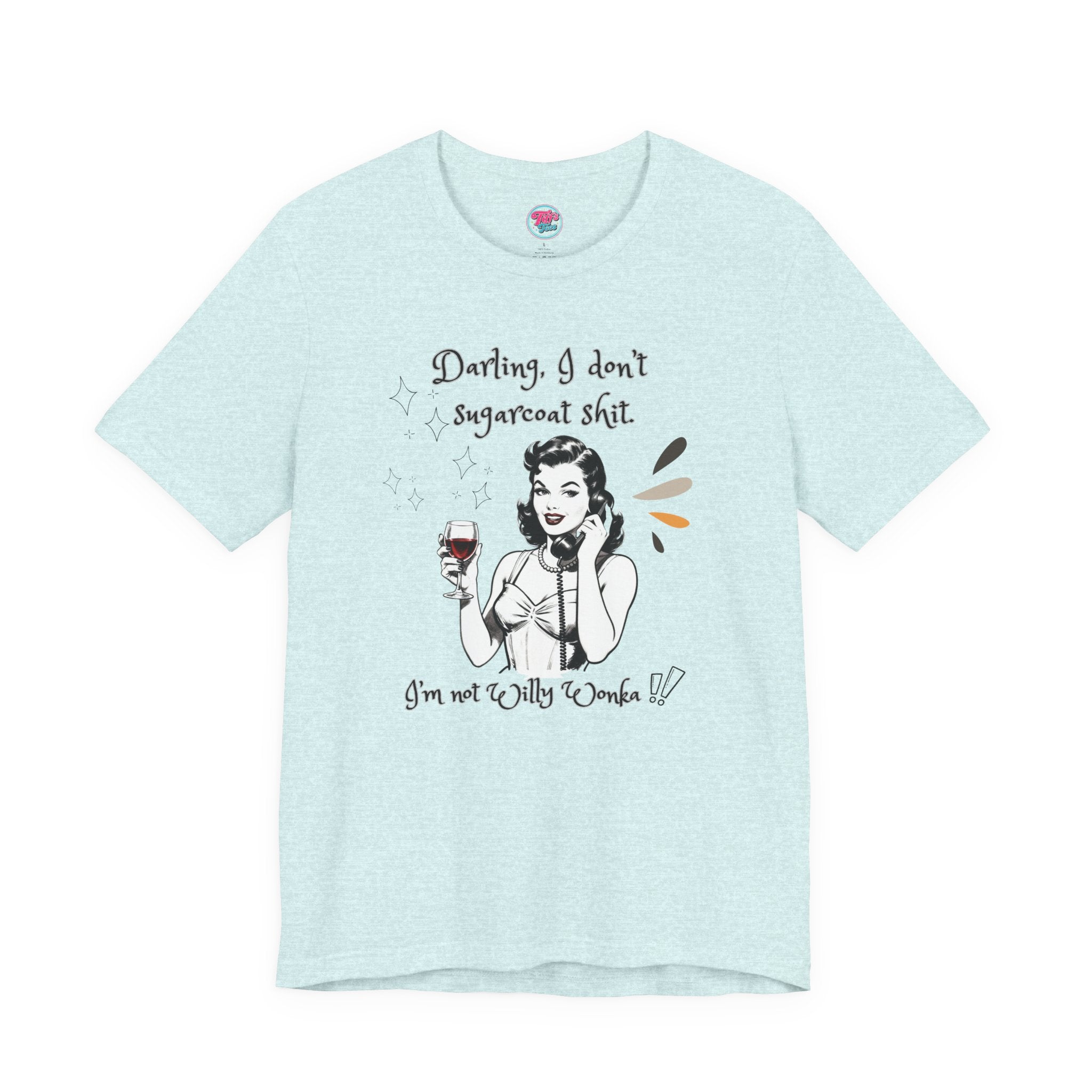 Sarcastic Retro Wine Tee – "Darling, I don't sugarcoat sh*t" Graphic T-Shirt