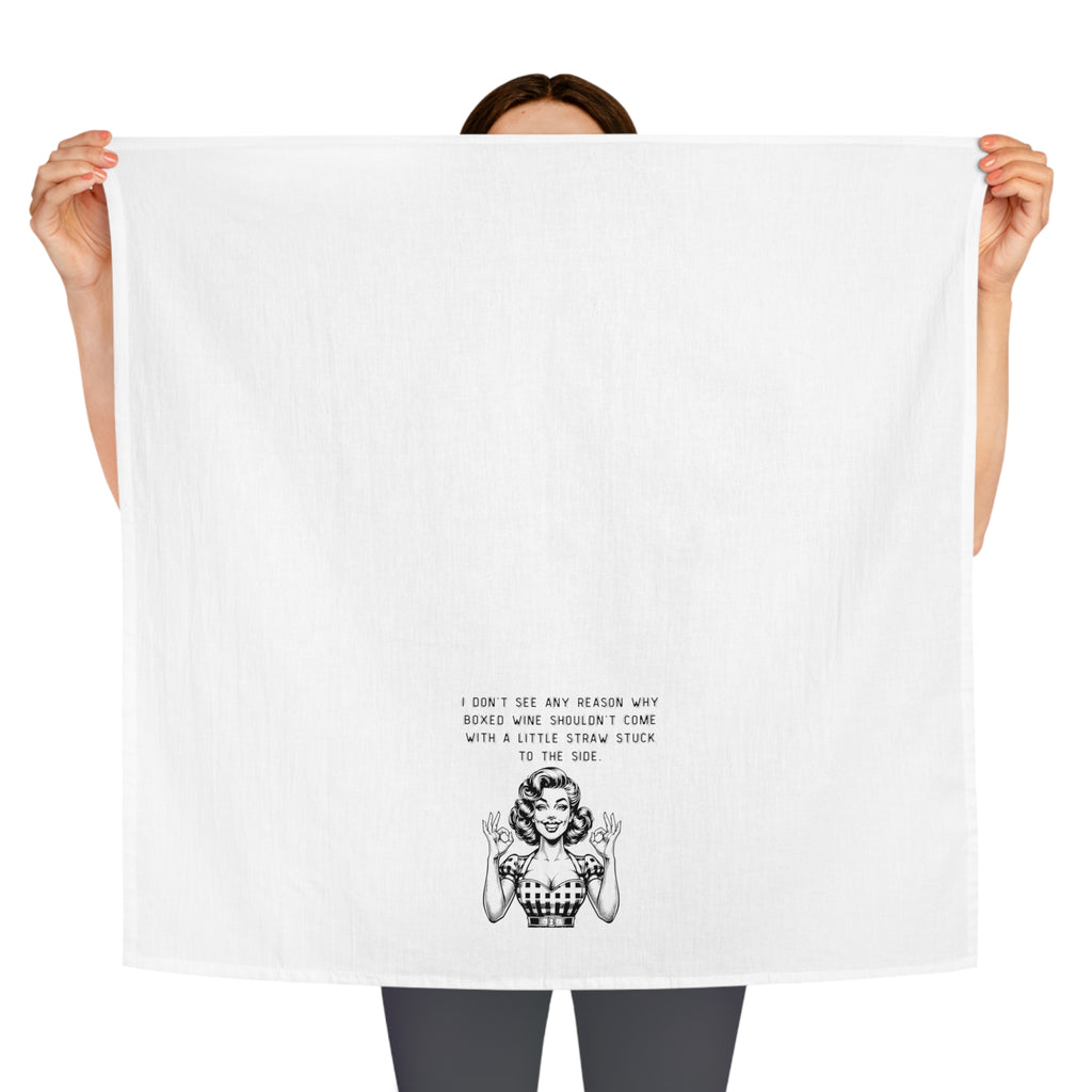 Tea Towel — Retro Woman Saying "I Don’t See Any Reason Why Boxed Wine Shouldn’t Come With A Little Straw Stuck To The Side"