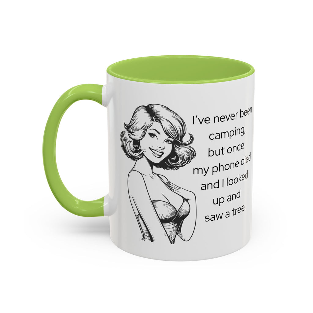 Camping Humor Coffee Mug — "I've never been camping, but once my phone died and I looked up and saw a tree."