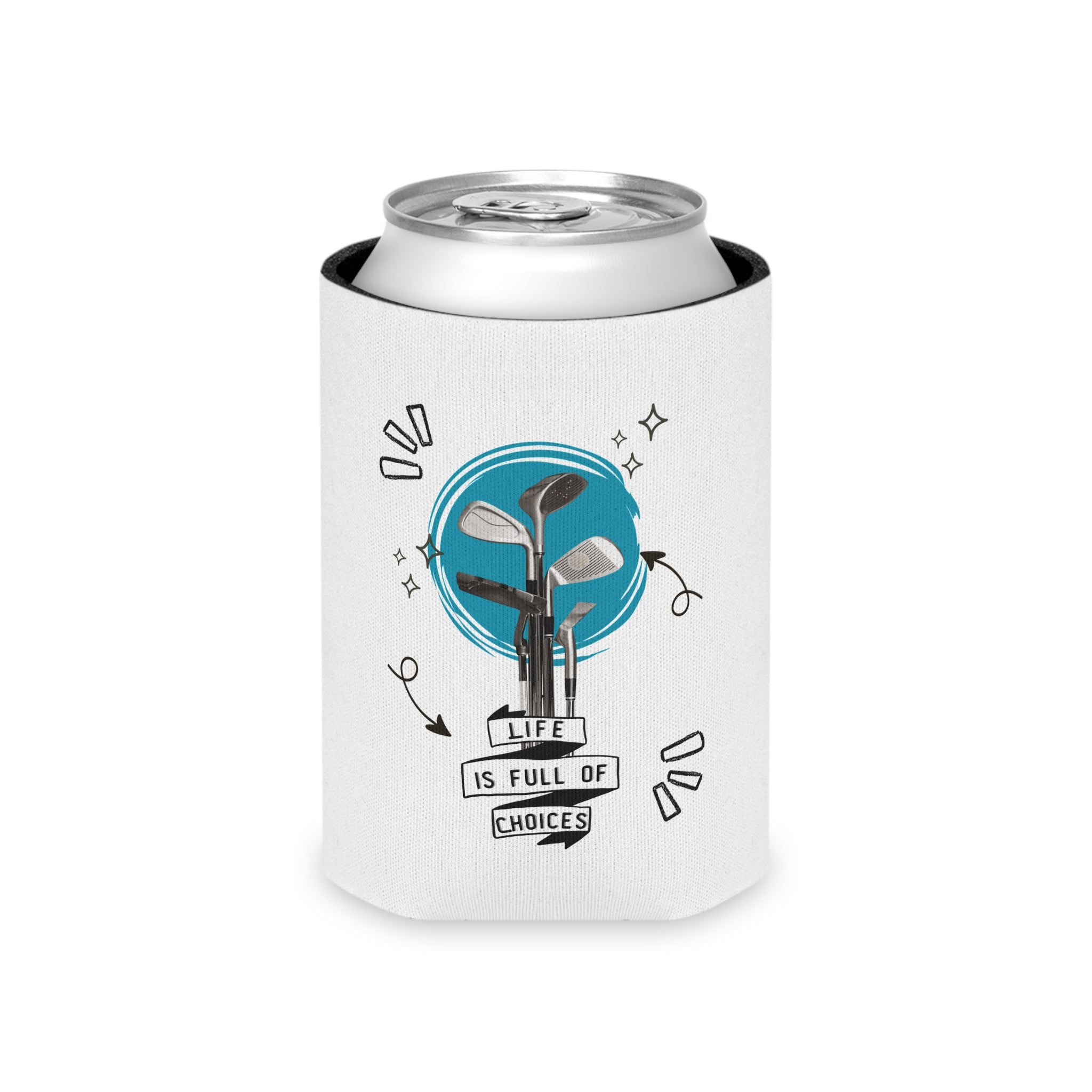 Can Cooler — 'Life Is Full of Choices' Golf Can Koozie