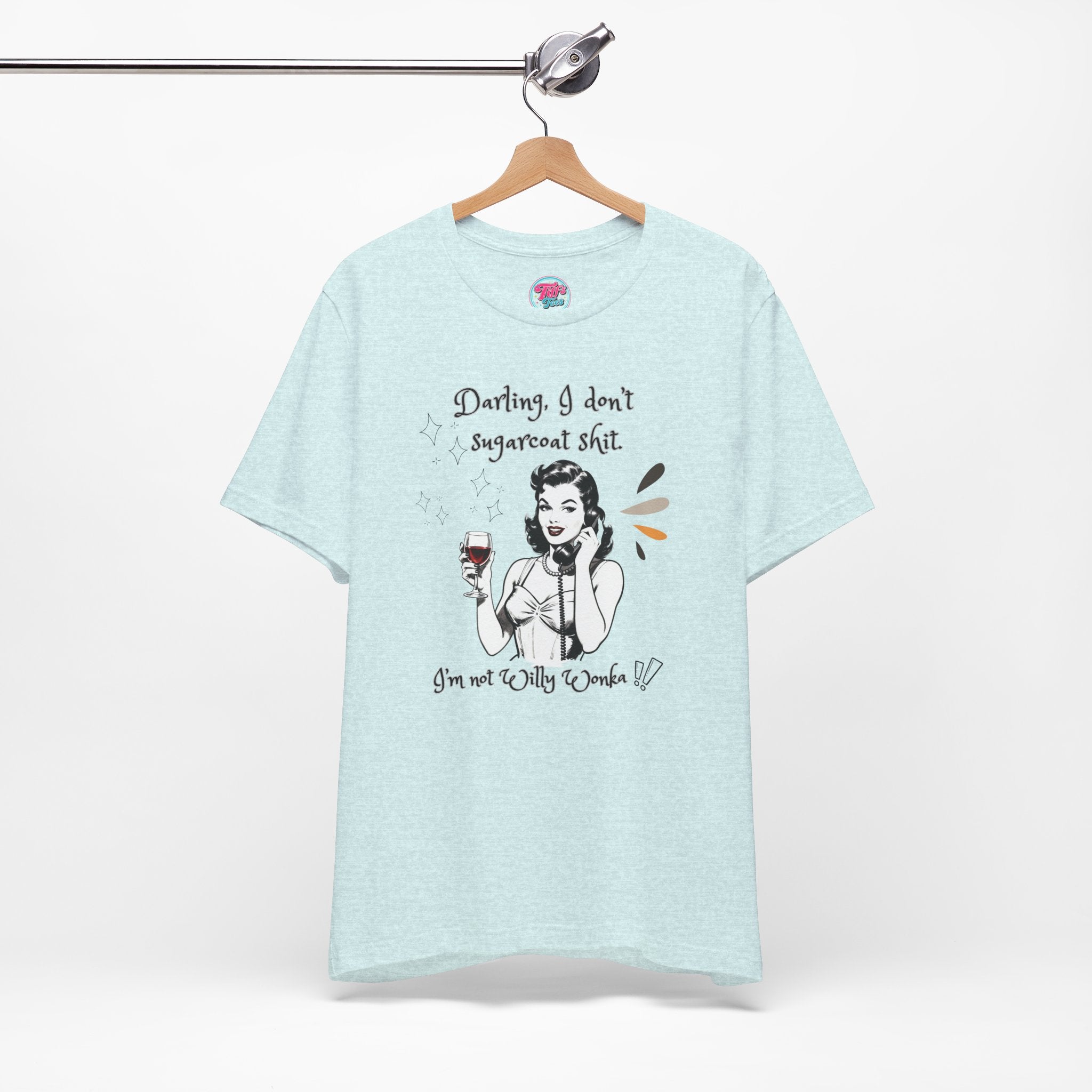 Sarcastic Retro Wine Tee – "Darling, I don't sugarcoat sh*t" Graphic T-Shirt