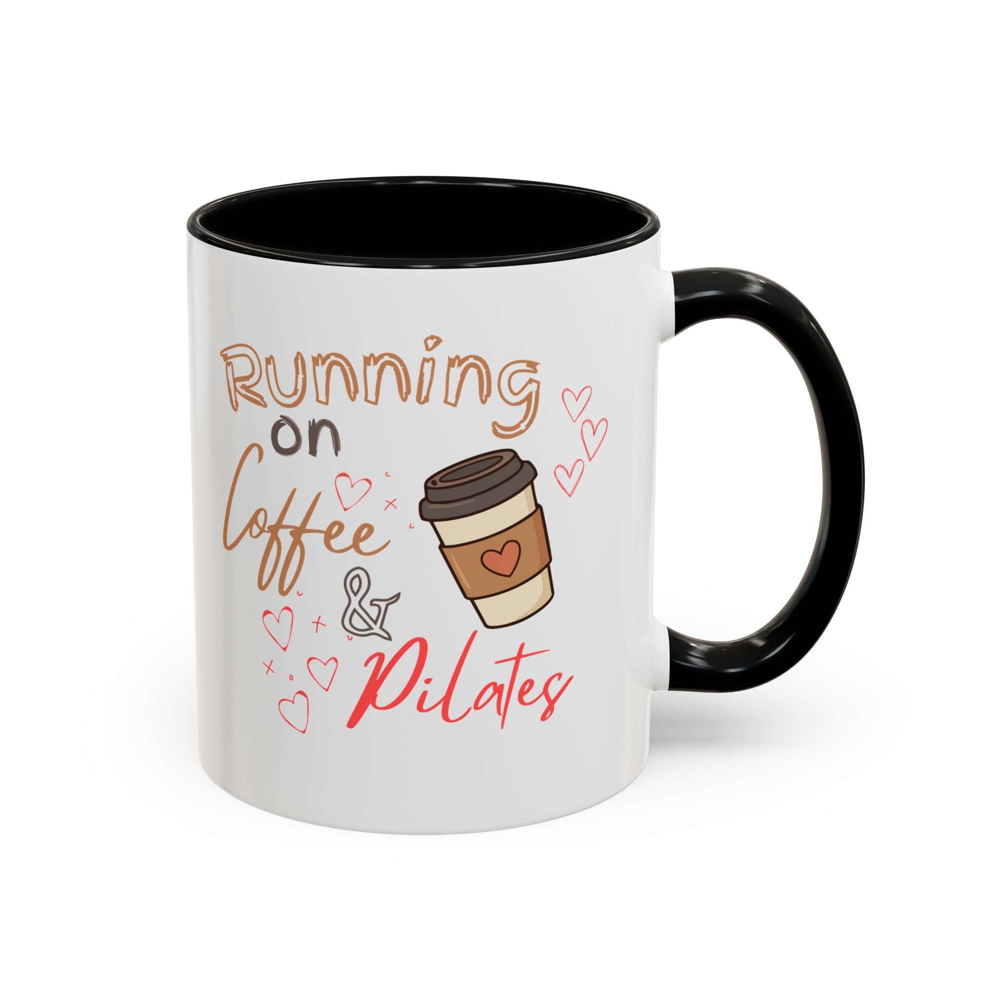 Coffee & Pilates Mug — “Running on Coffee & Pilates” Accent Coffee Cup