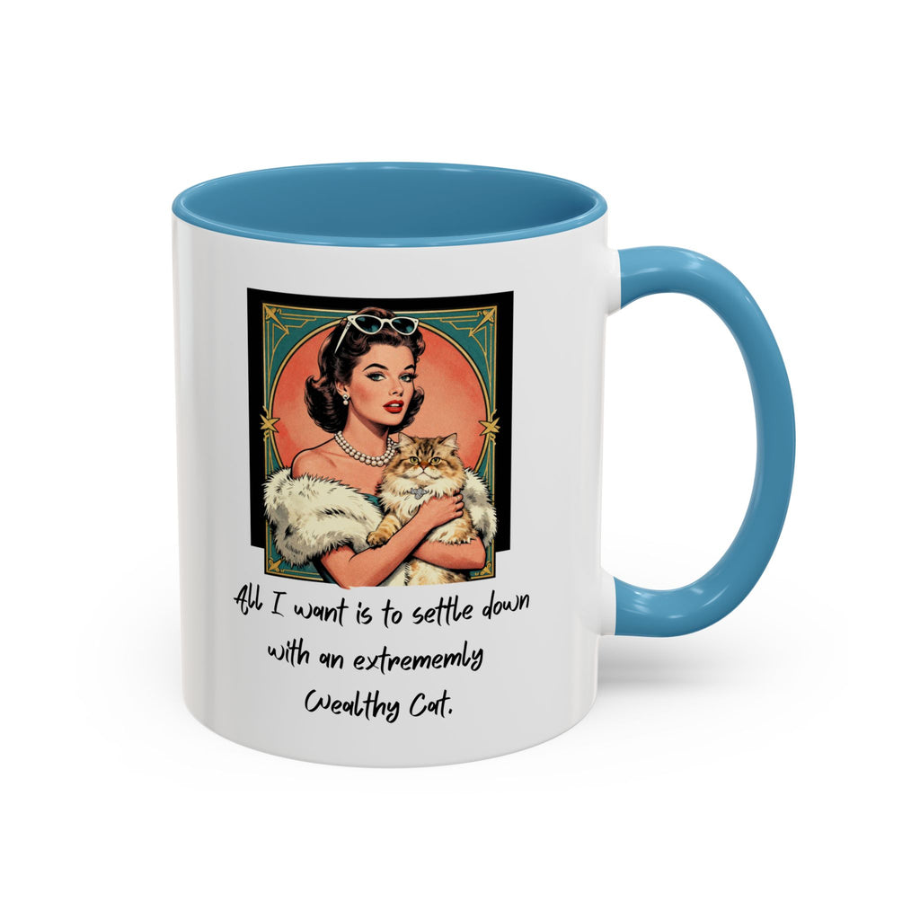 Accent Coffee Mug — Vintage Glam 'All I Want Is to Settle Down with an Extremely Wealthy Cat'