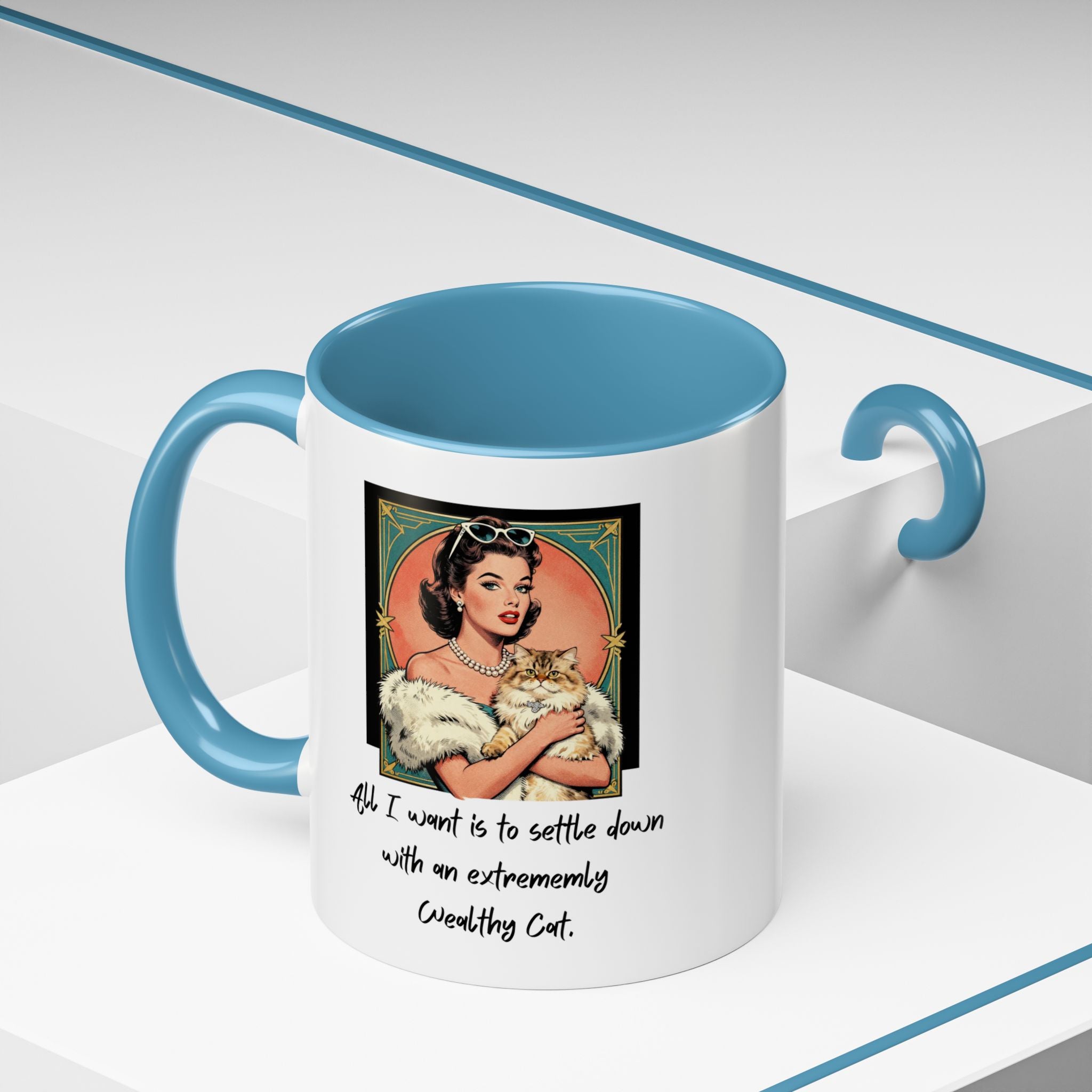Accent Coffee Mug — Vintage Glam 'All I Want Is to Settle Down with an Extremely Wealthy Cat'