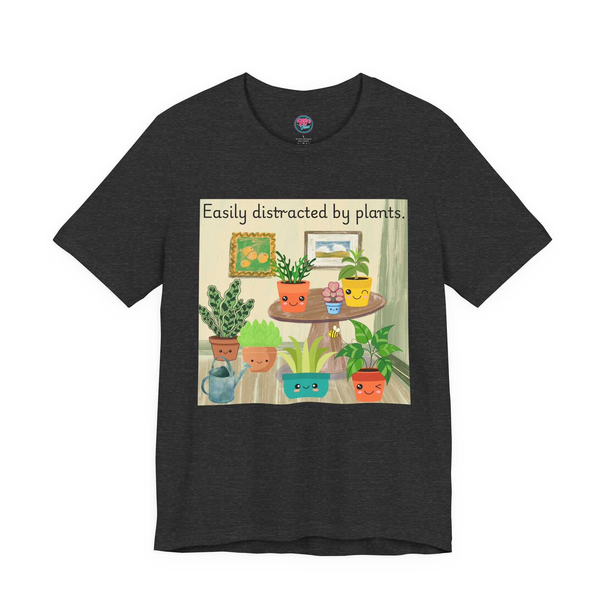Easily Distracted by Plants T-Shirt — Cute Plant Lover Tee