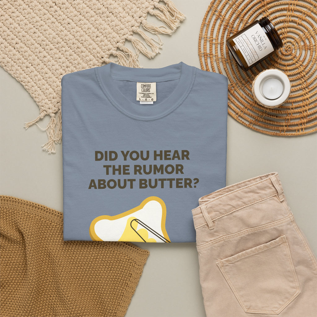 Funny Butter Joke T-Shirt — "Did You Hear the Rumor About Butter?" Graphic Dad Joke Tee
