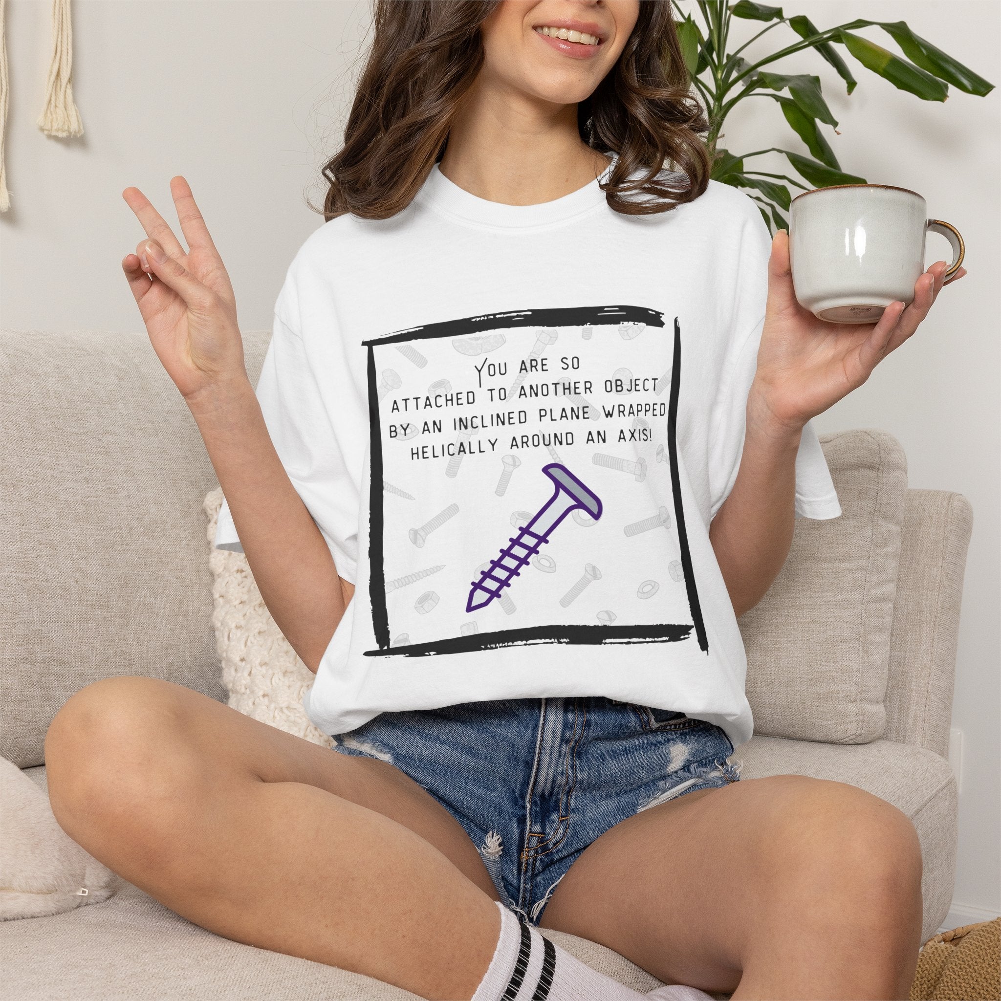 Screw You Funny Graphic T-Shirt — 'You Are So Attached...' Screw Joke Tee