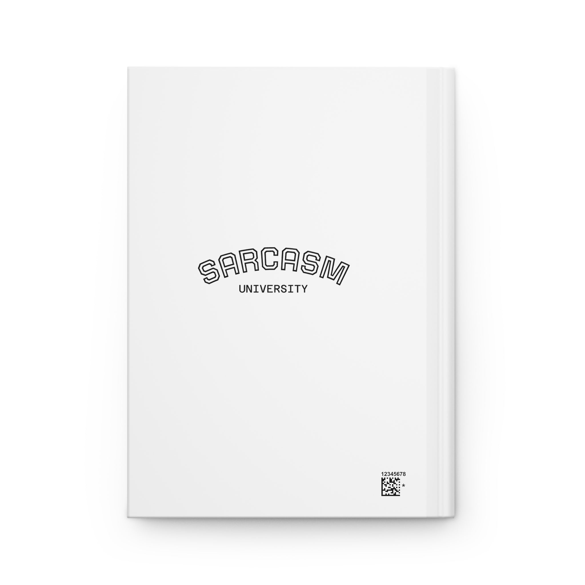 Sarcasm Journal — "7 billion people on the planet and I can only tolerate maybe 10" Hardcover Notebook