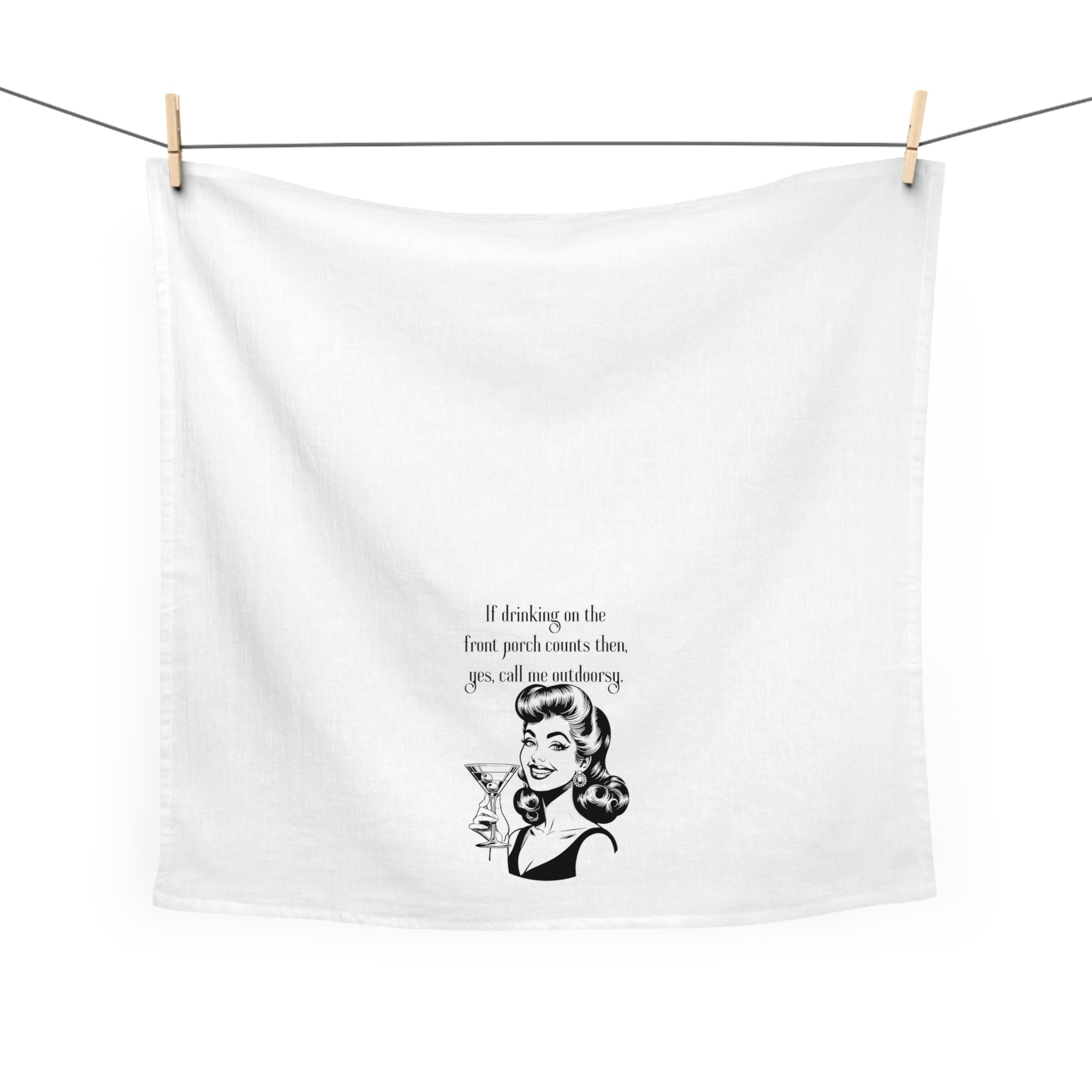 Tea Towel — Retro Cocktail Quote "If drinking on the front porch counts then, yes, call me outdoorsy"
