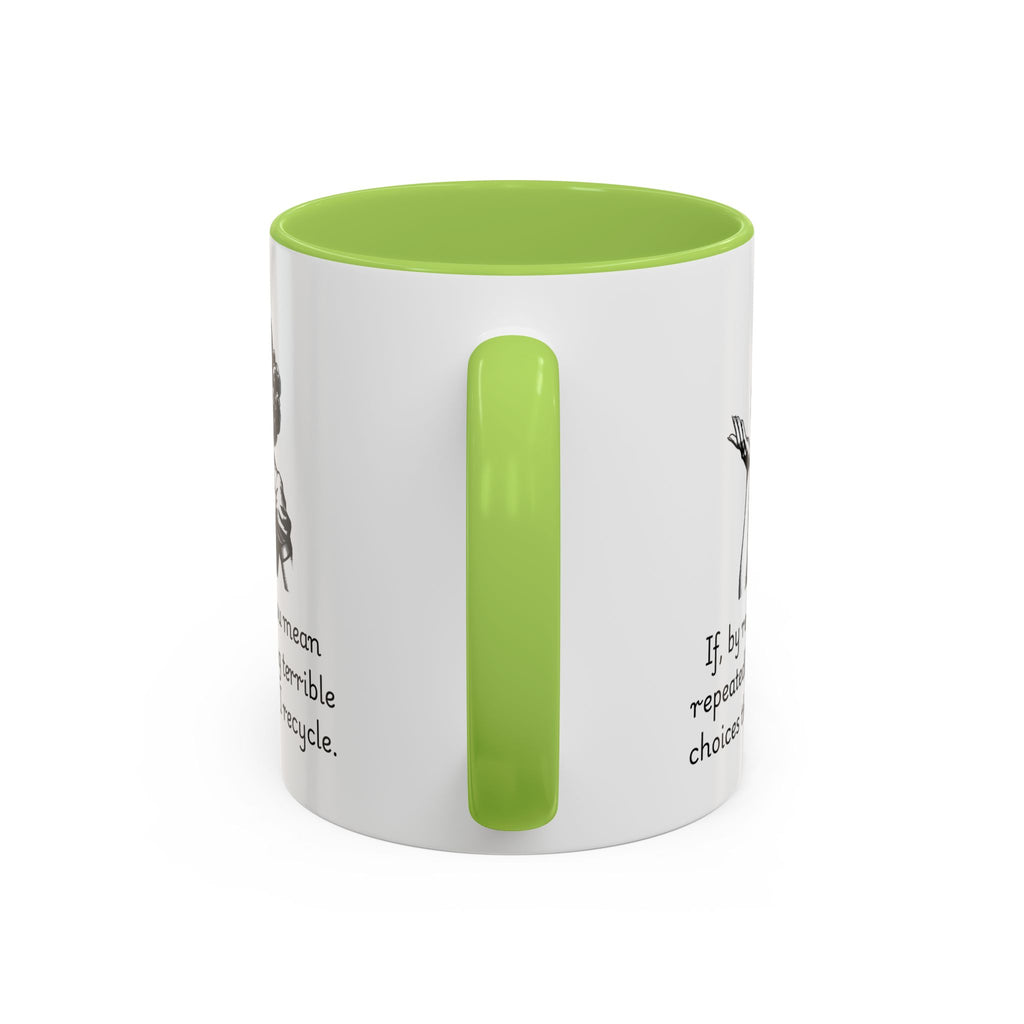 Accent Coffee Mug — Retro Woman "If, by recycle, you mean repeatedly making terrible choices then, yes, I recycle."