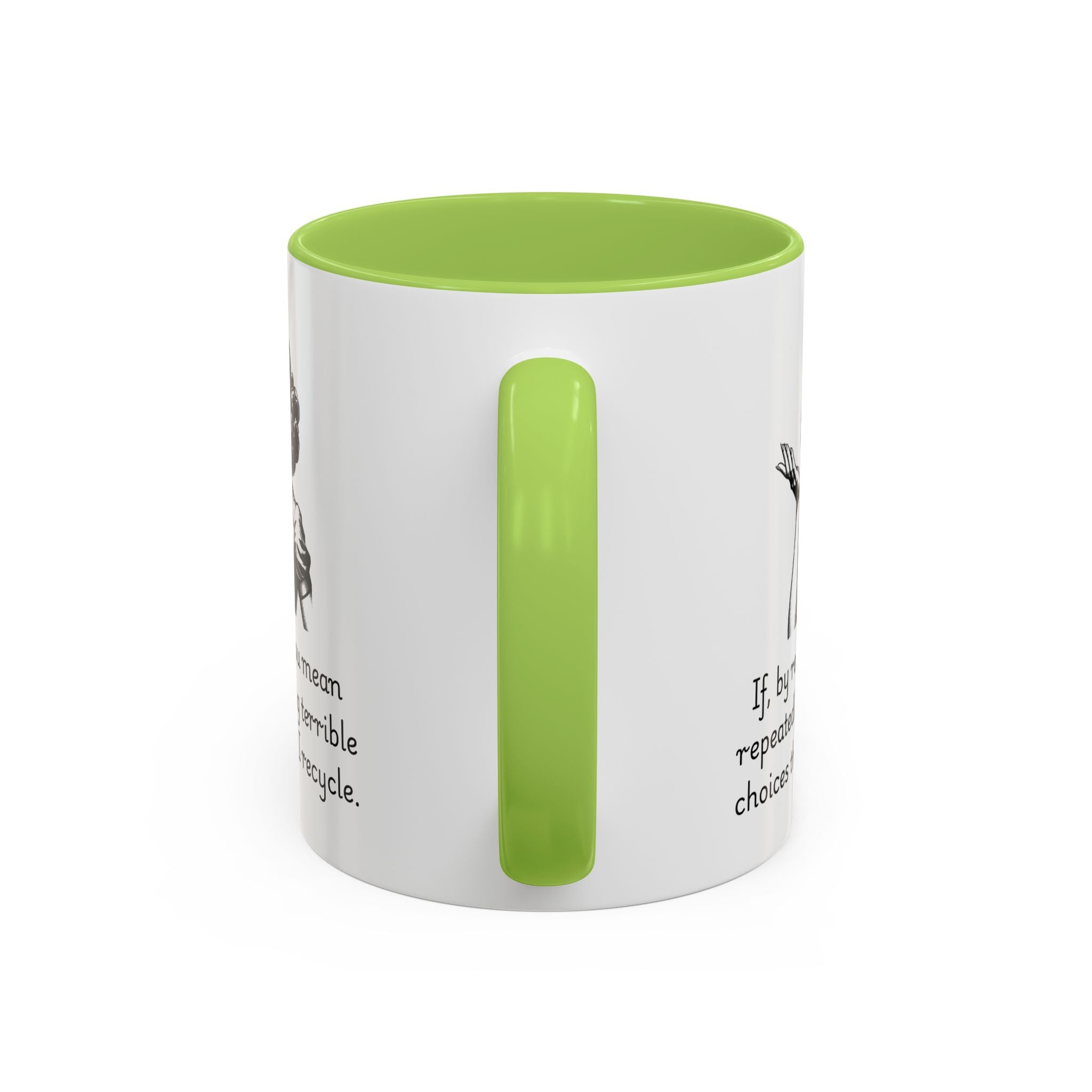 Accent Coffee Mug — Retro Woman "If, by recycle, you mean repeatedly making terrible choices then, yes, I recycle."