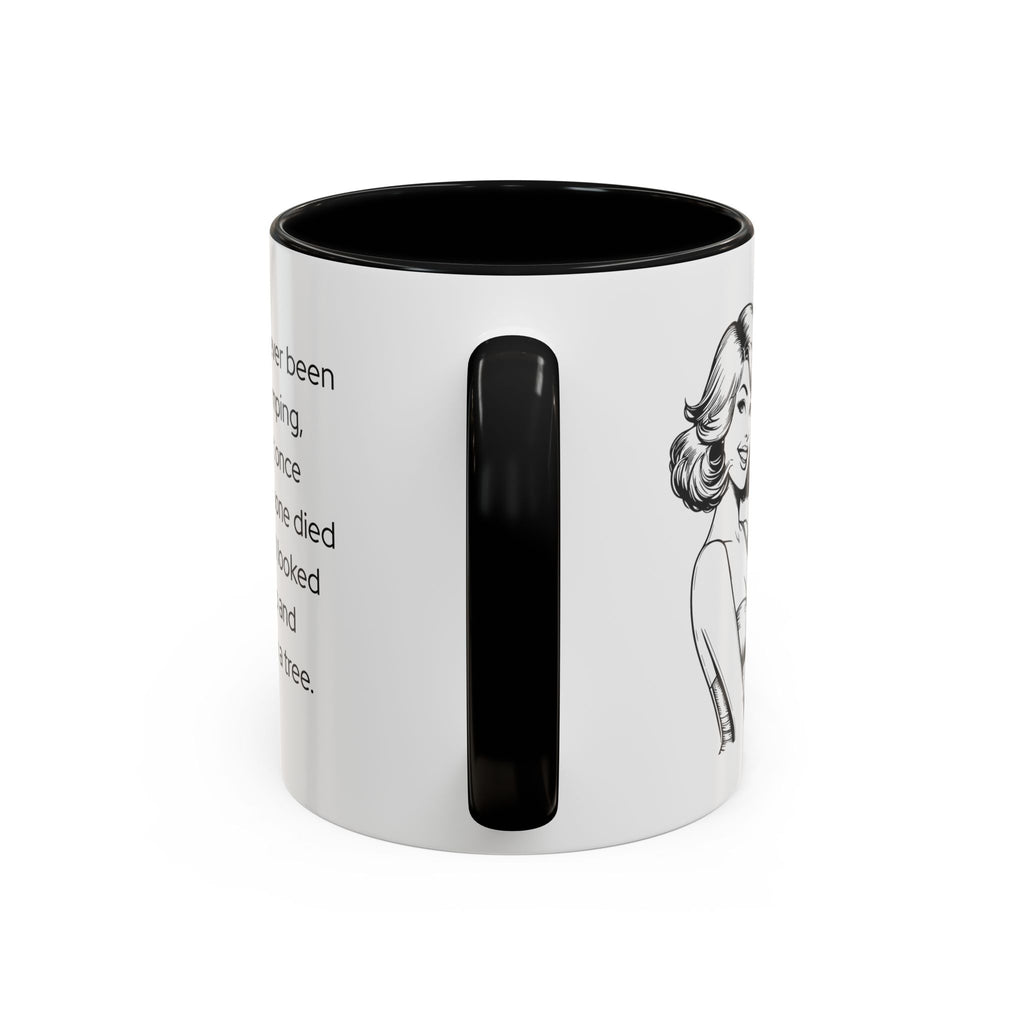 Camping Humor Coffee Mug — "I've never been camping, but once my phone died and I looked up and saw a tree."