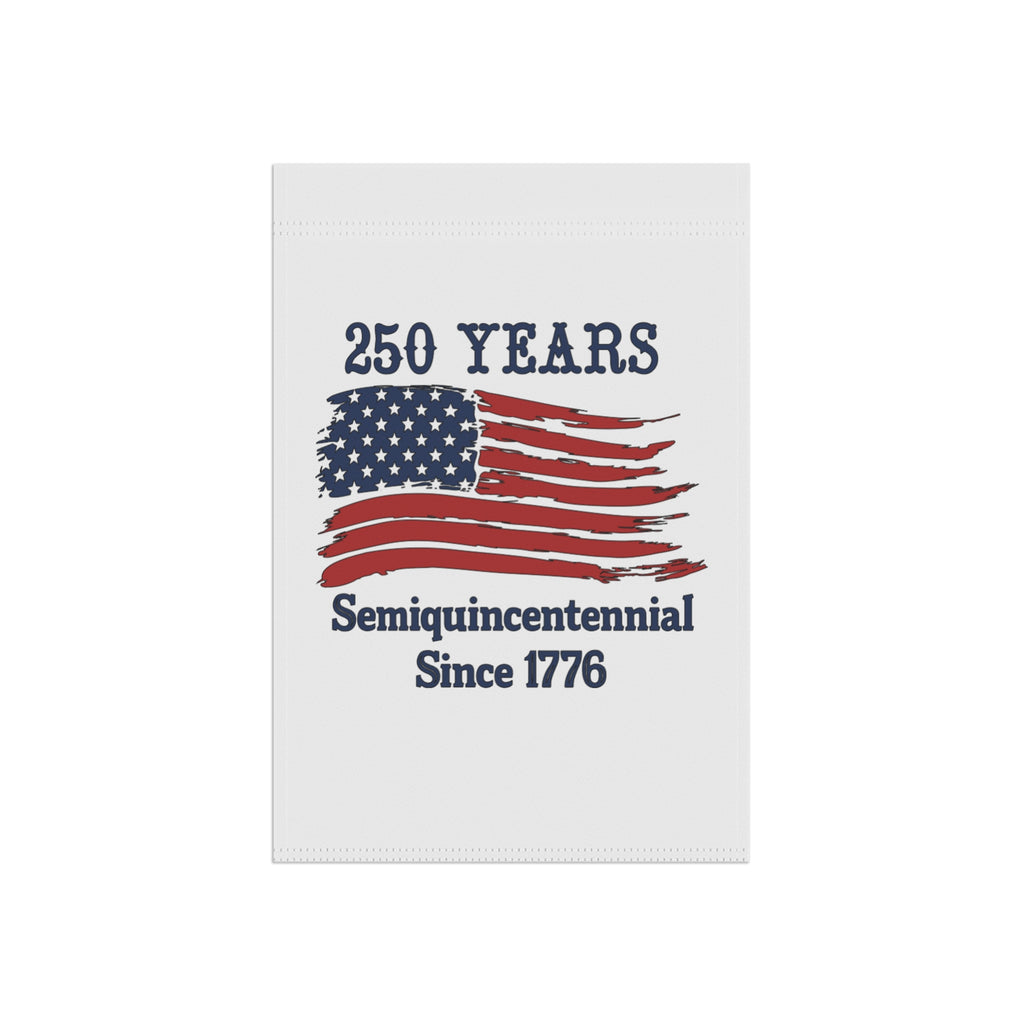 250 Years Semiquincentennial Flag Garden Banner — Since 1776