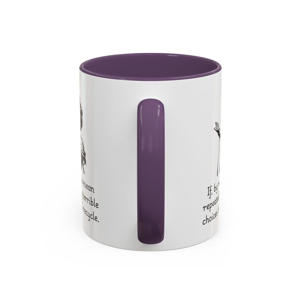 Accent Coffee Mug — Retro Woman "If, by recycle, you mean repeatedly making terrible choices then, yes, I recycle."