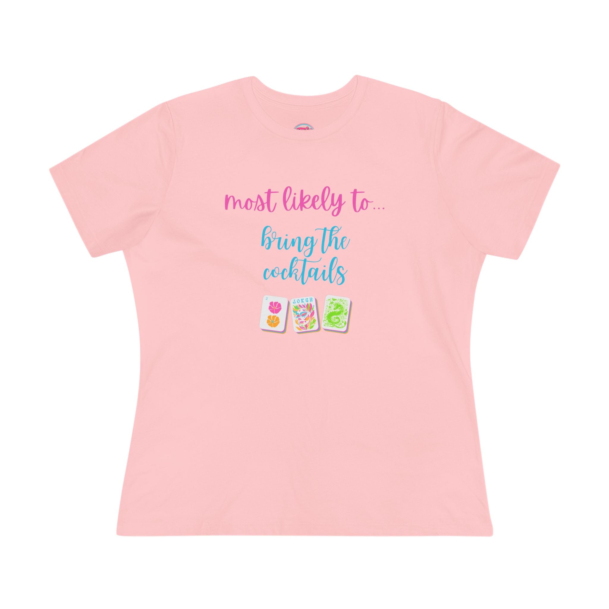 Most Likely to Bring the Cocktails Tee  - Fun Mahjong T-Shirt