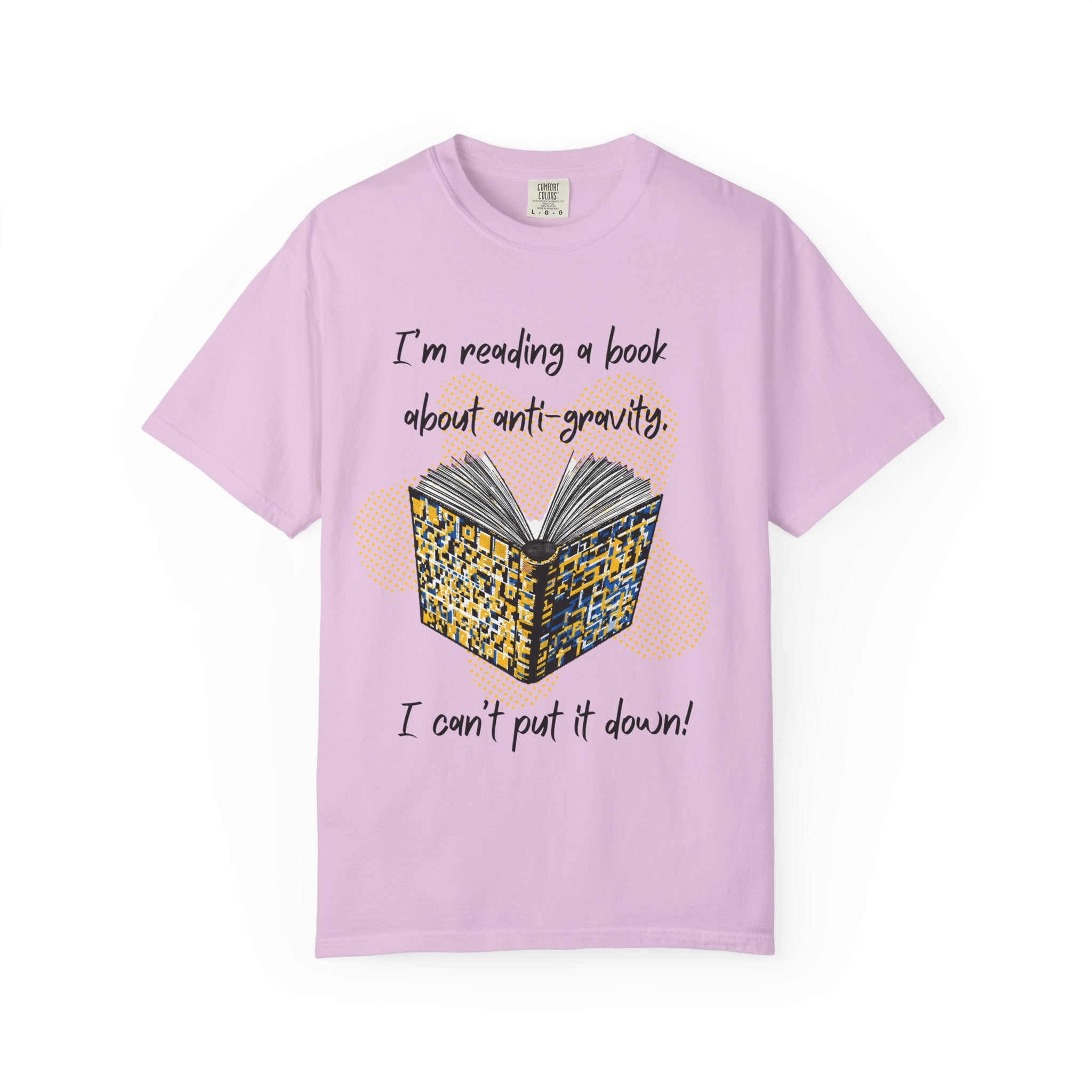 Funny Book Pun Dad Joke T-Shirt — "I’m reading a book about anti-gravity. I can’t put it down!" Novelty Book Lover Tee - Dad Jokes