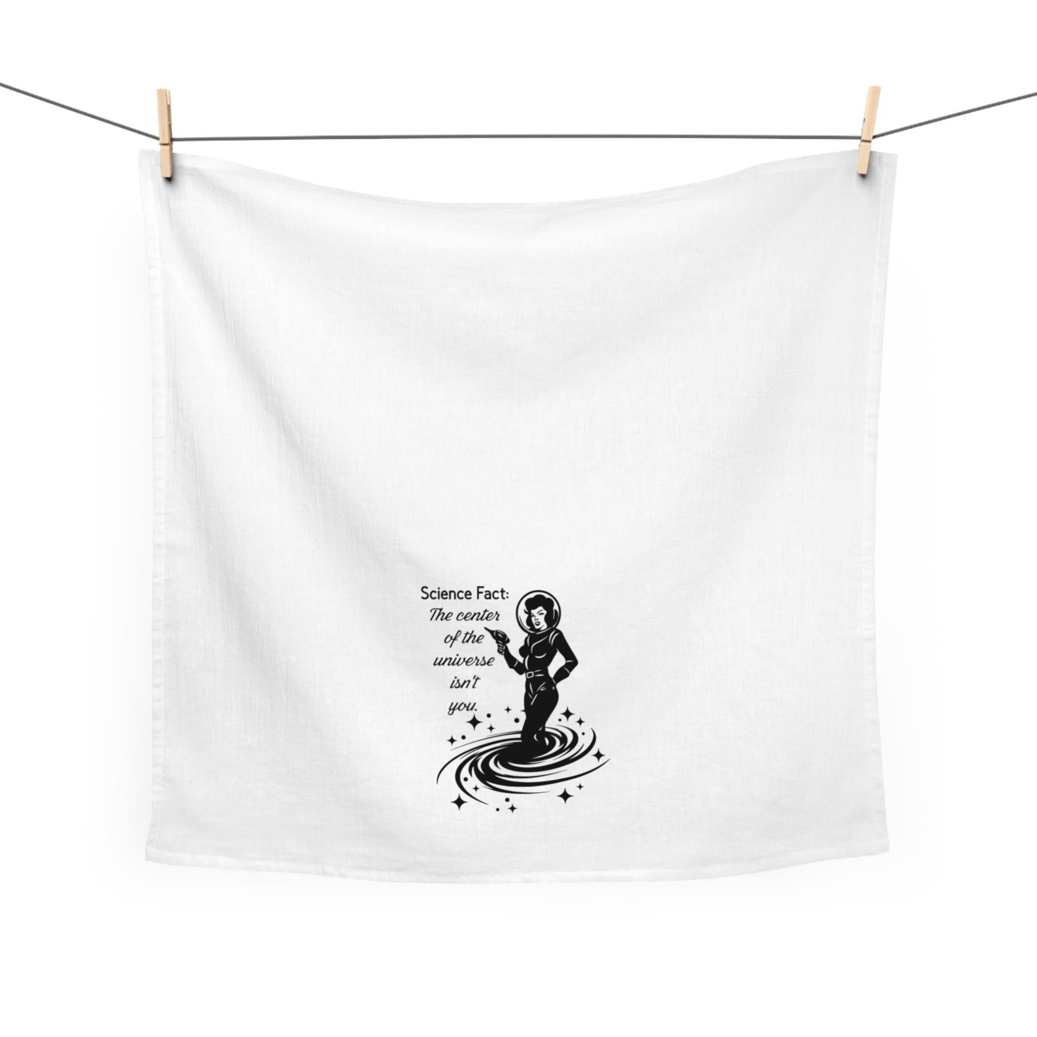 Tea Towel — Retro Space Scientist Design: “Science Fact: The Center of the Universe Isn’t You”