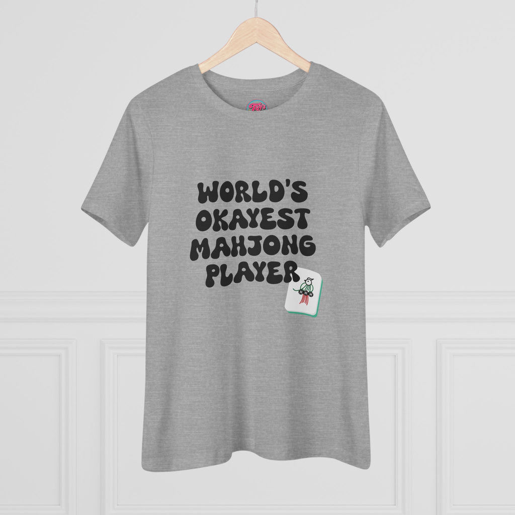 World's Okayest Mahjong Player Tee — Funny Mahjong Shirt for Women