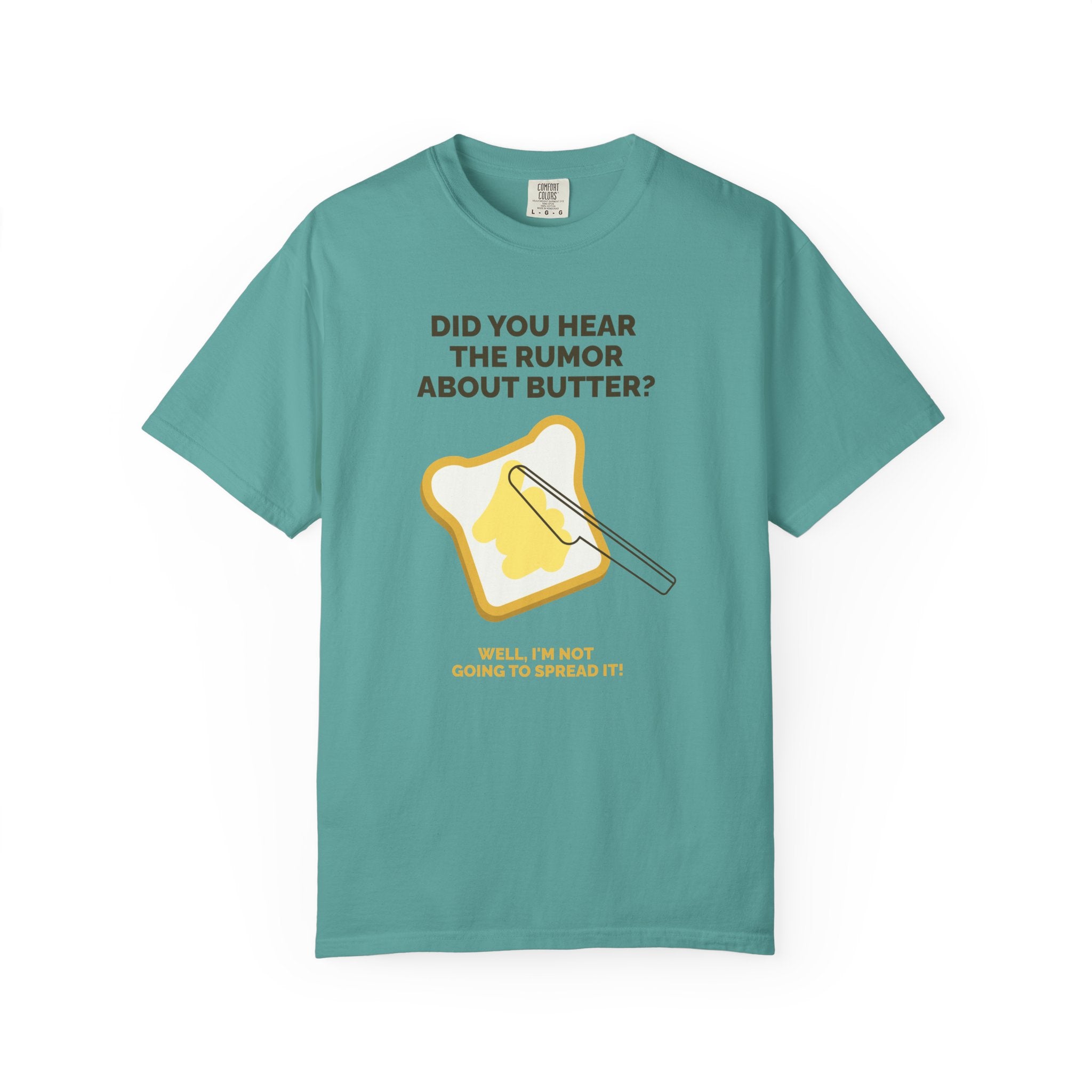 Funny Butter Joke T-Shirt — "Did You Hear the Rumor About Butter?" Graphic Dad Joke Tee