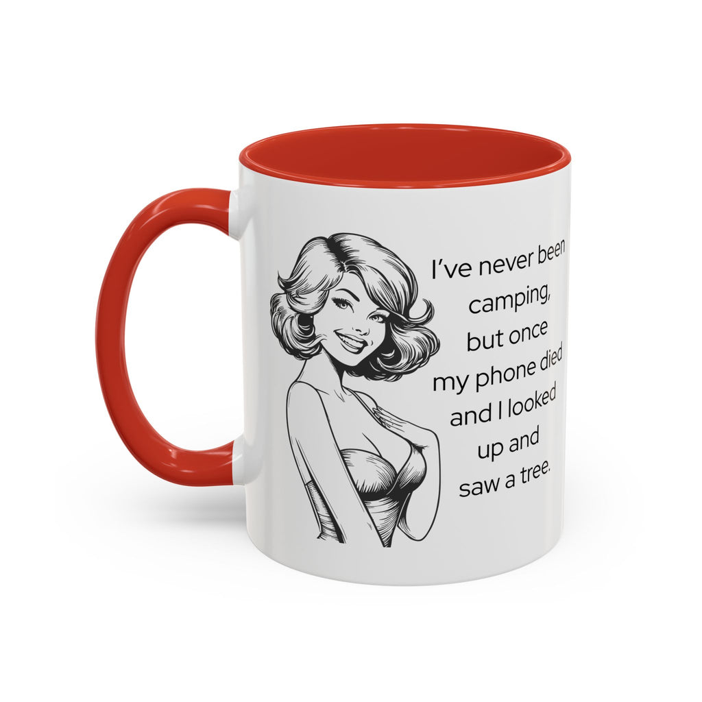 Camping Humor Coffee Mug — "I've never been camping, but once my phone died and I looked up and saw a tree."