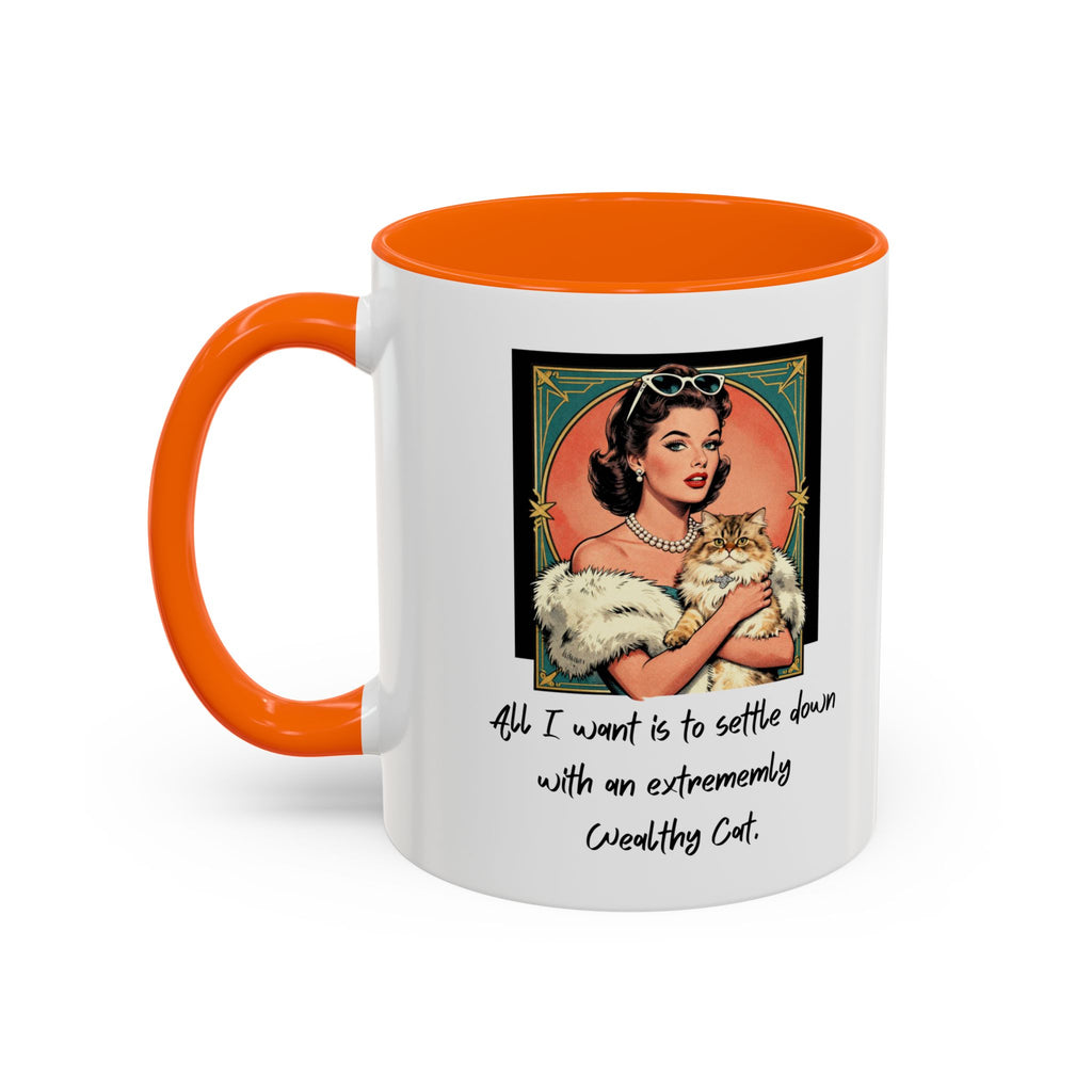 Accent Coffee Mug — Vintage Glam 'All I Want Is to Settle Down with an Extremely Wealthy Cat'