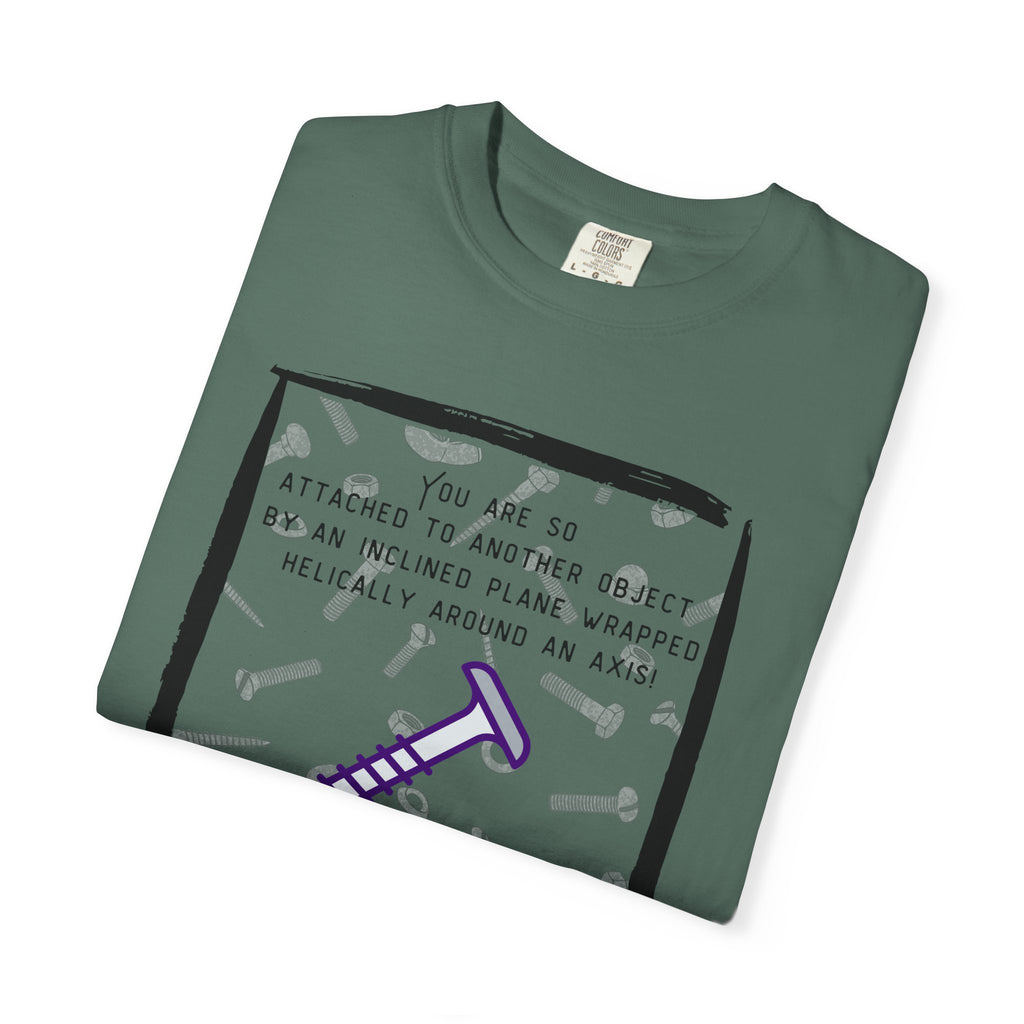 Screw You Funny Graphic T-Shirt — 'You Are So Attached...' Screw Joke Tee