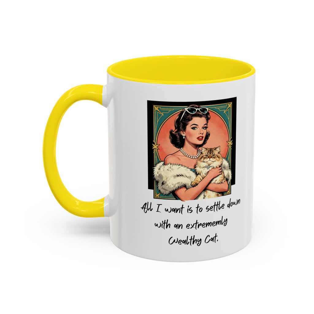 Accent Coffee Mug — Vintage Glam 'All I Want Is to Settle Down with an Extremely Wealthy Cat'