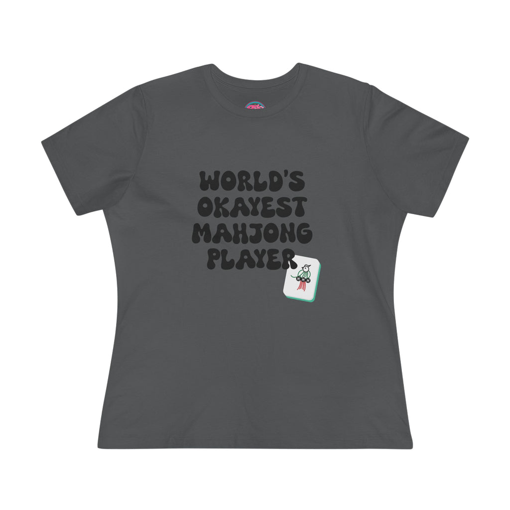 World's Okayest Mahjong Player Tee — Funny Mahjong Shirt for Women