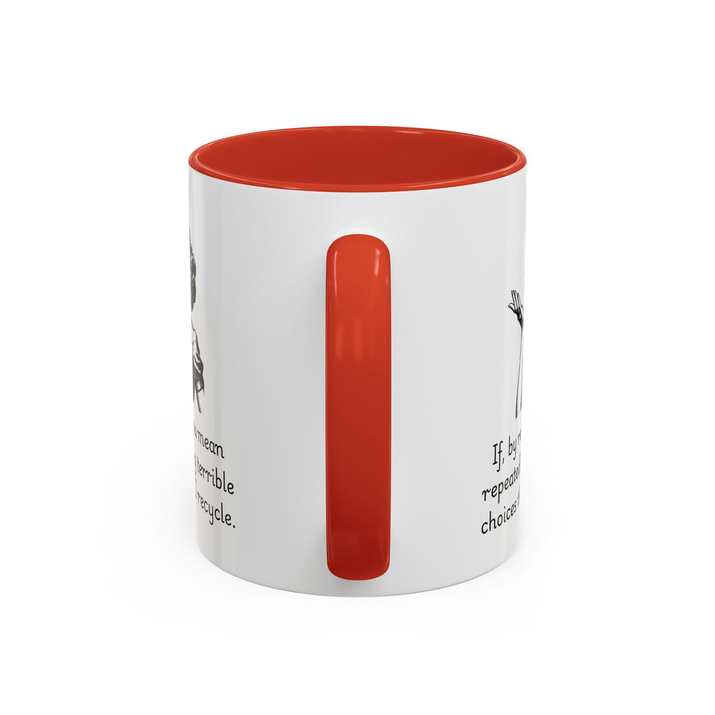 Accent Coffee Mug — Retro Woman "If, by recycle, you mean repeatedly making terrible choices then, yes, I recycle."