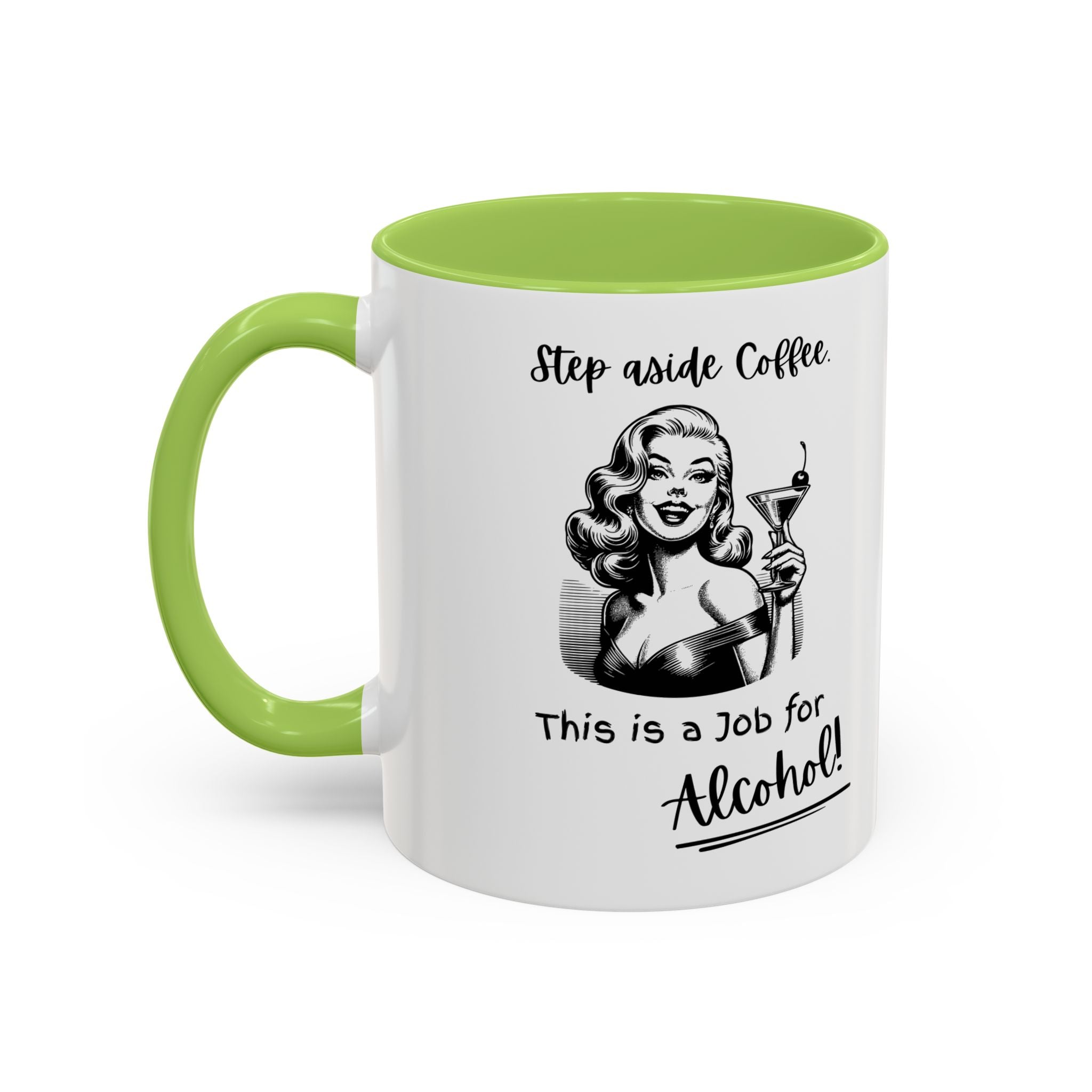 Accent Coffee Mug — "Step Aside Coffee, This Is a Job for Alcohol" Retro Cocktail Mug