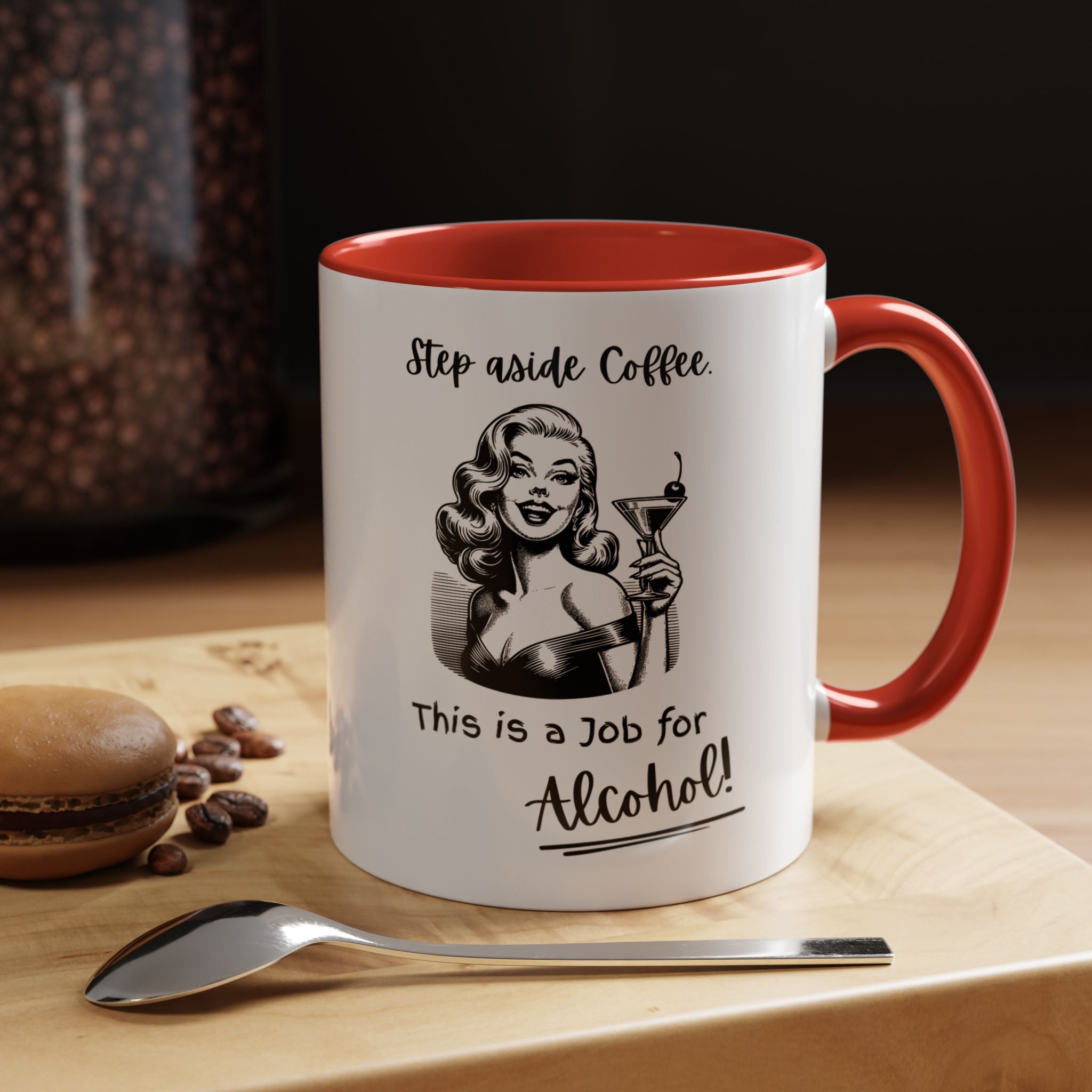 Accent Coffee Mug — "Step Aside Coffee, This Is a Job for Alcohol" Retro Cocktail Mug