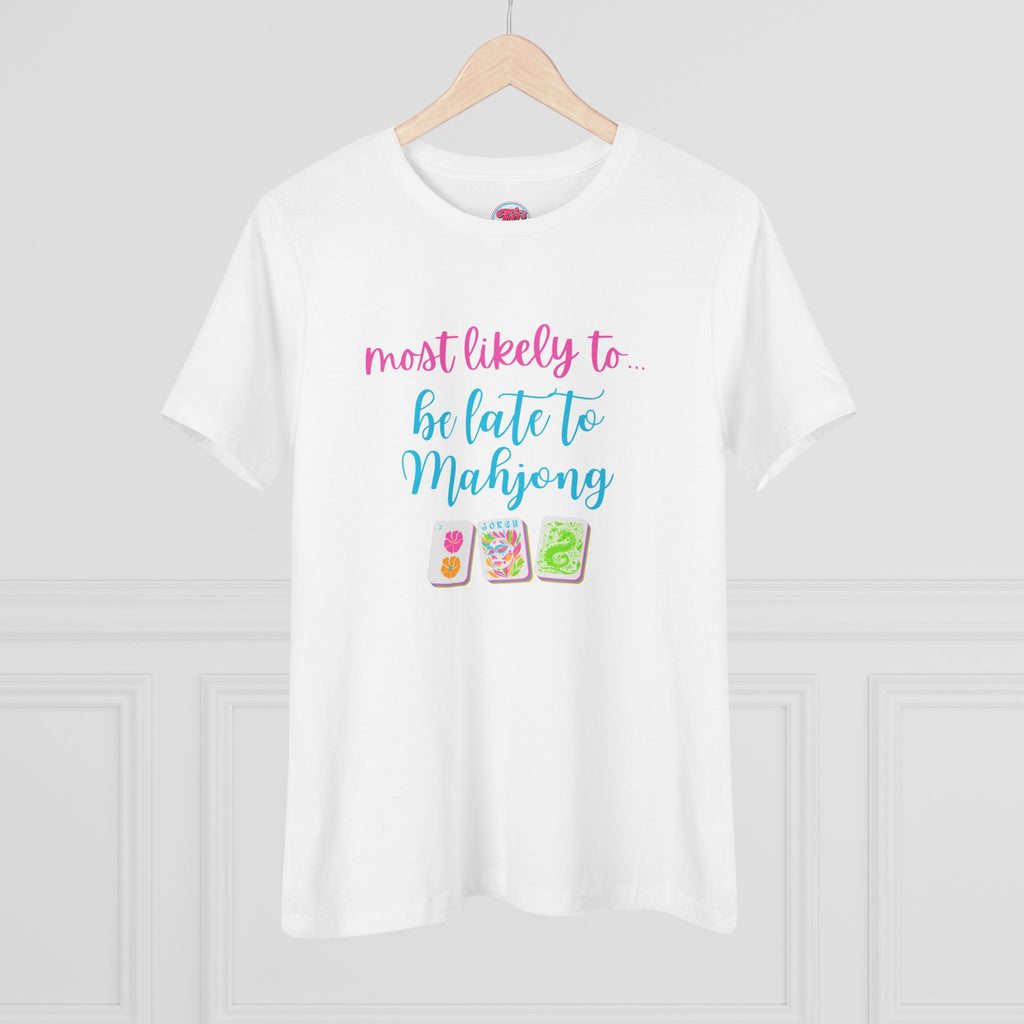 Mahjong Tee — “Most Likely to Be Late to Mahjong” Women's Cotton Shirt
