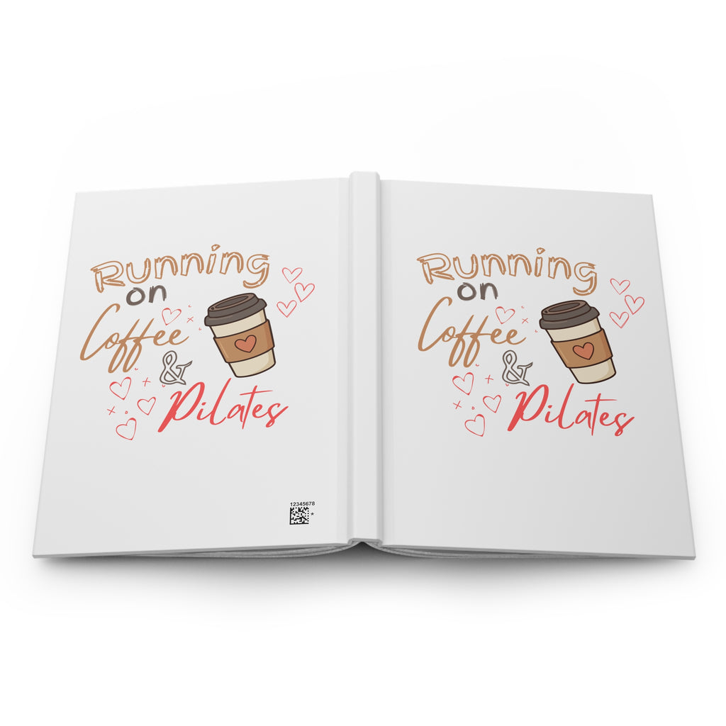 Running on Coffee & Pilates Hardcover Journal — Cute Fitness Notebook