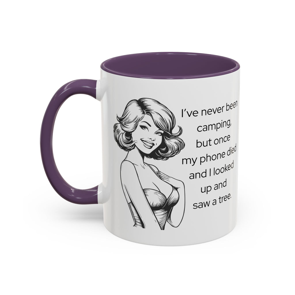 Camping Humor Coffee Mug — "I've never been camping, but once my phone died and I looked up and saw a tree."