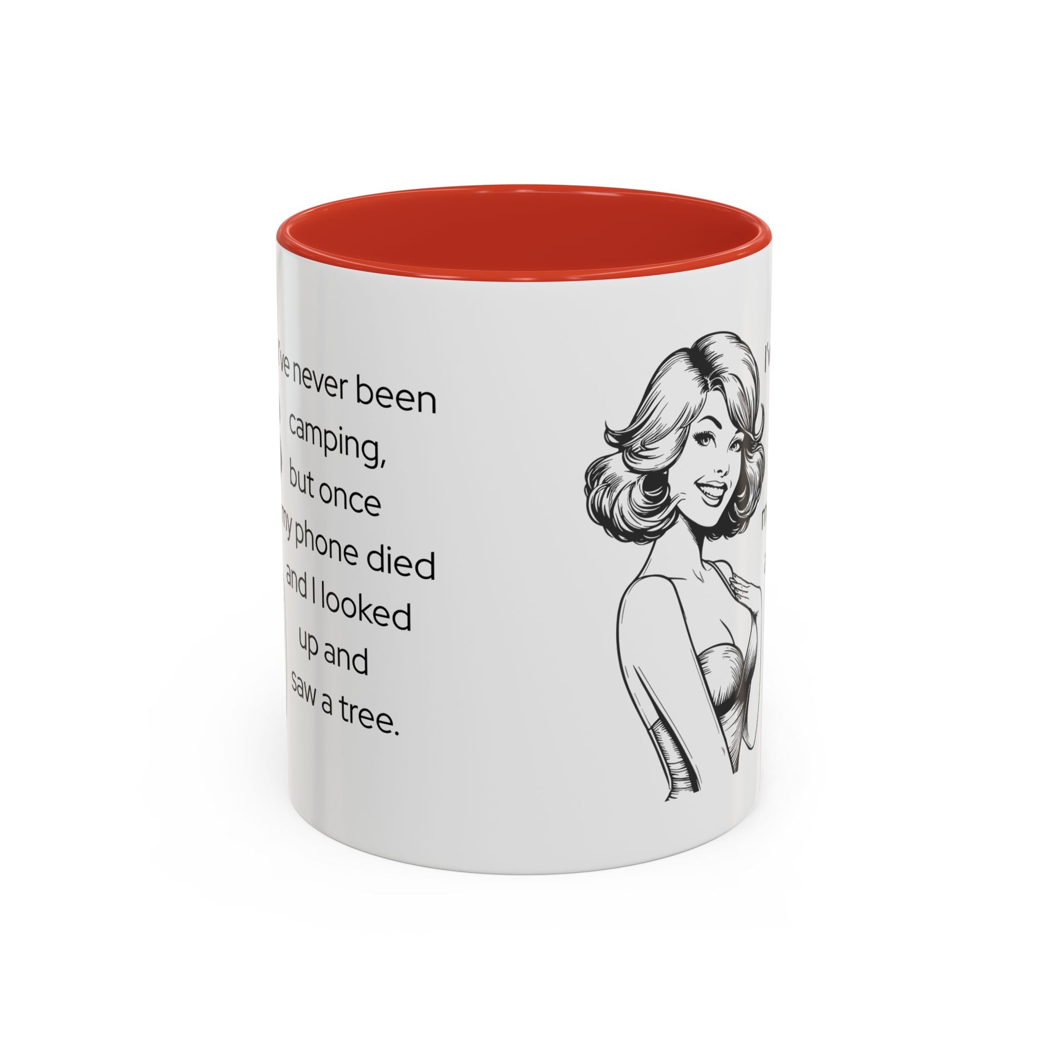 Camping Humor Coffee Mug — "I've never been camping, but once my phone died and I looked up and saw a tree."